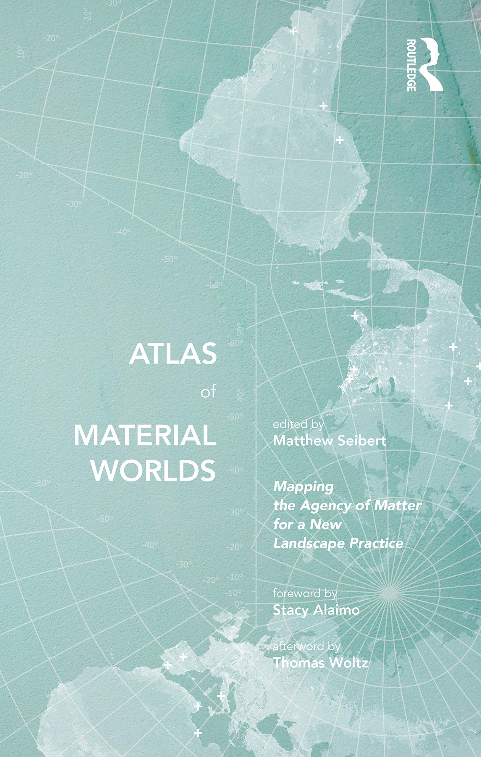 Atlas of Material Worlds: Mapping the Agency of Matter for a New Landscape Practice Mathematics