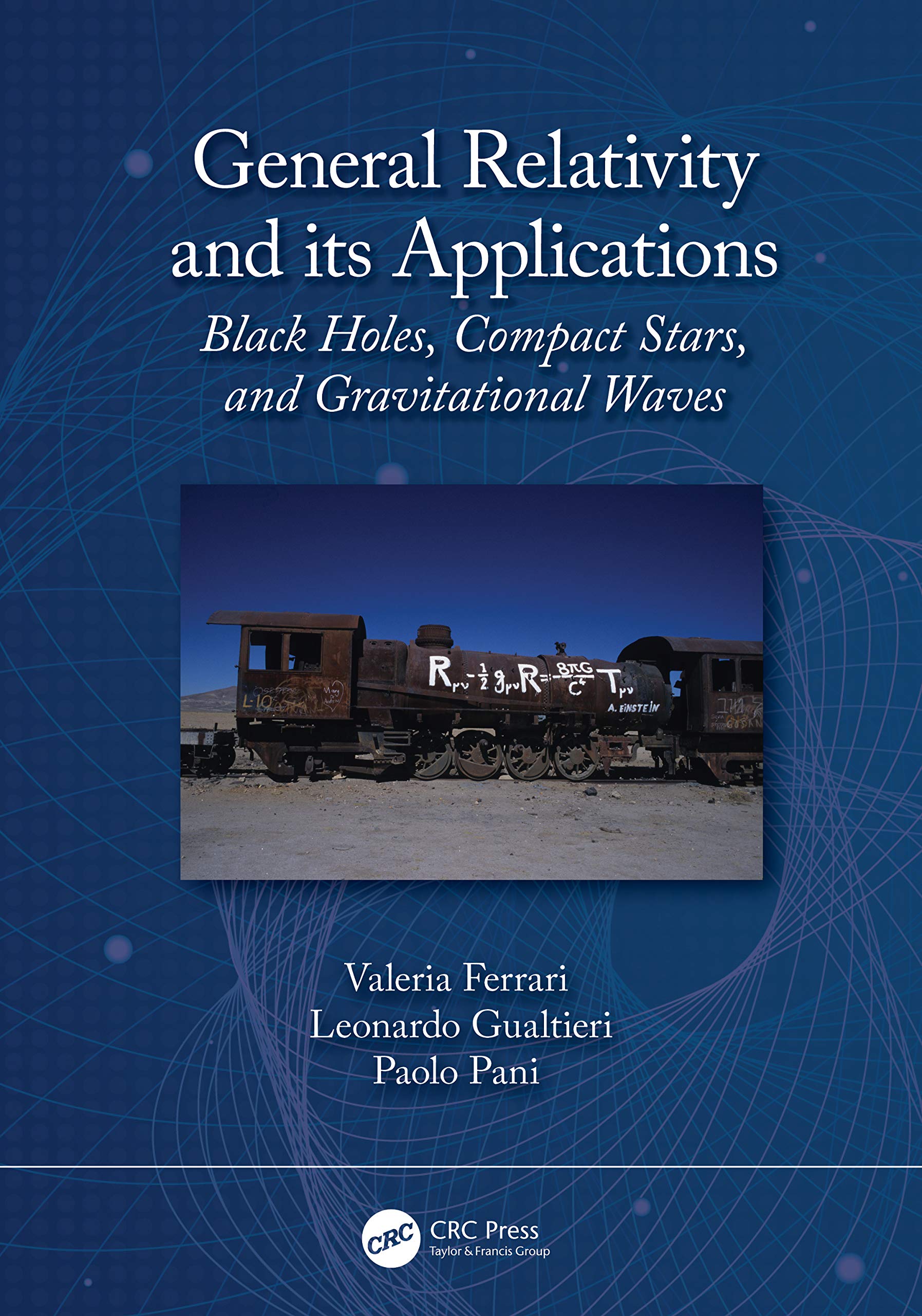 General Relativity and its Applications: Black Holes, Compact Stars and Gravitational Waves Natural Sciences