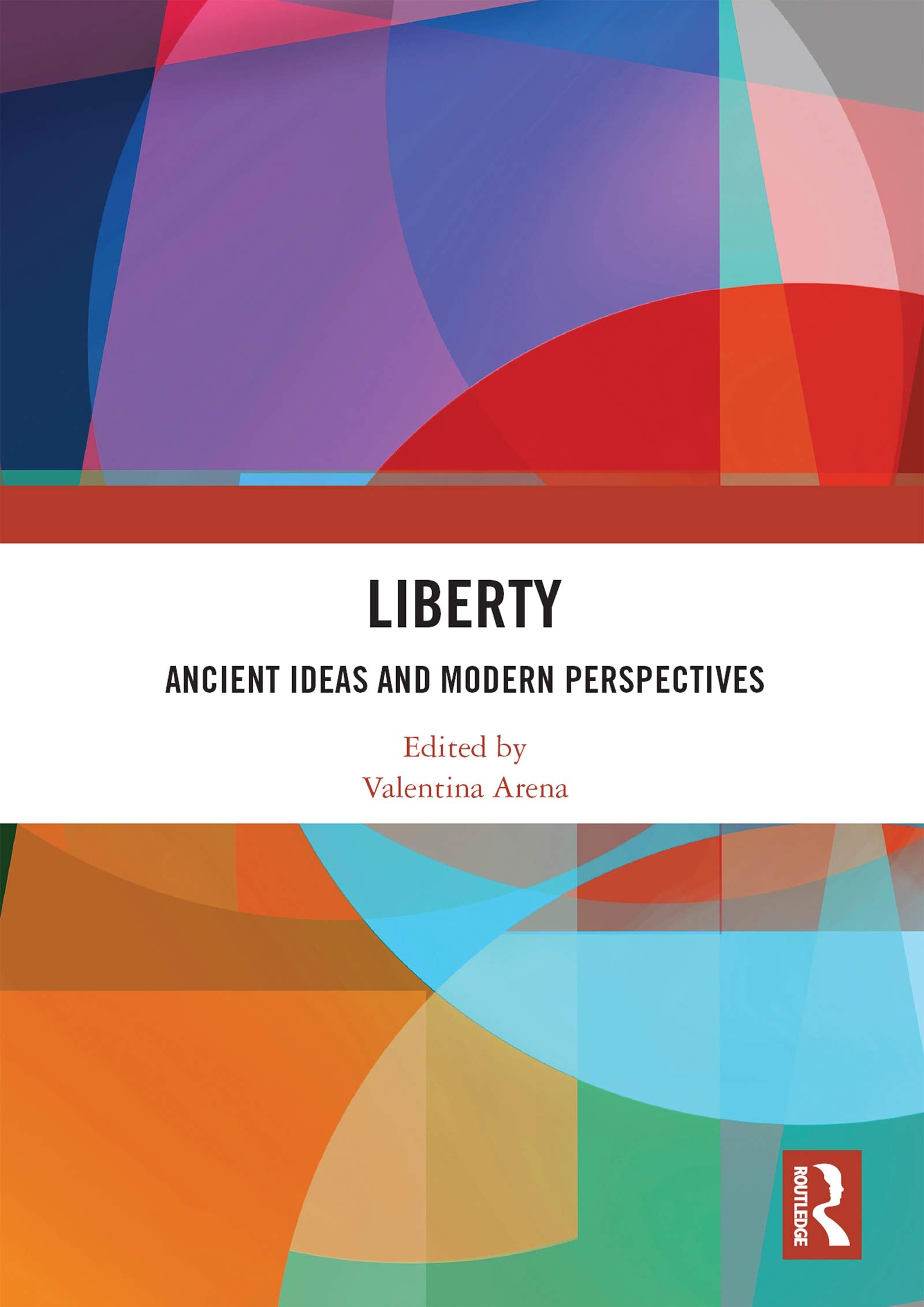 Liberty: Ancient Ideas and Modern Perspectives Law