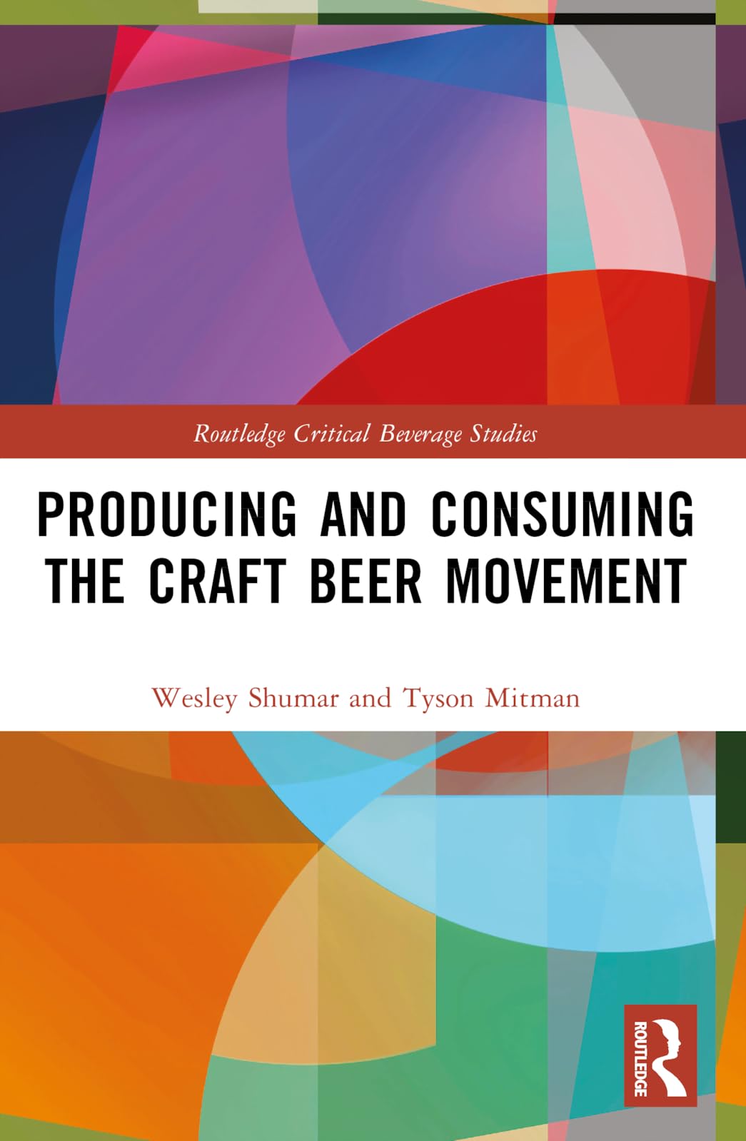 Product Image: Producing and Consuming the Craft Beer Movement