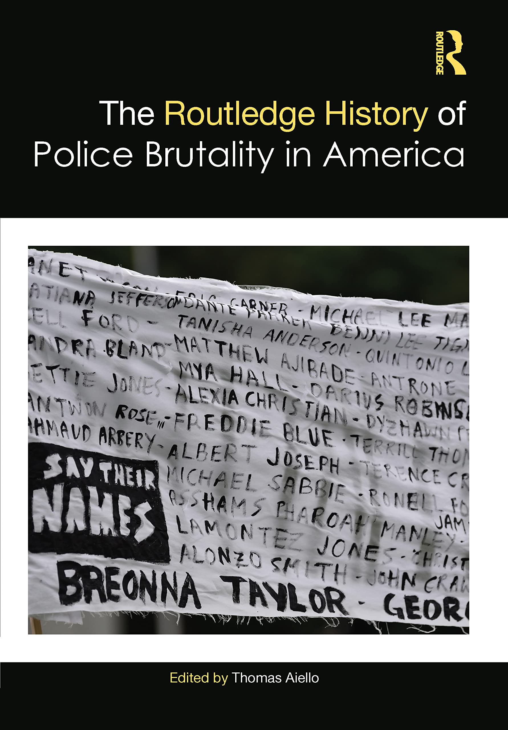 The Routledge History of Police Brutality in America Books