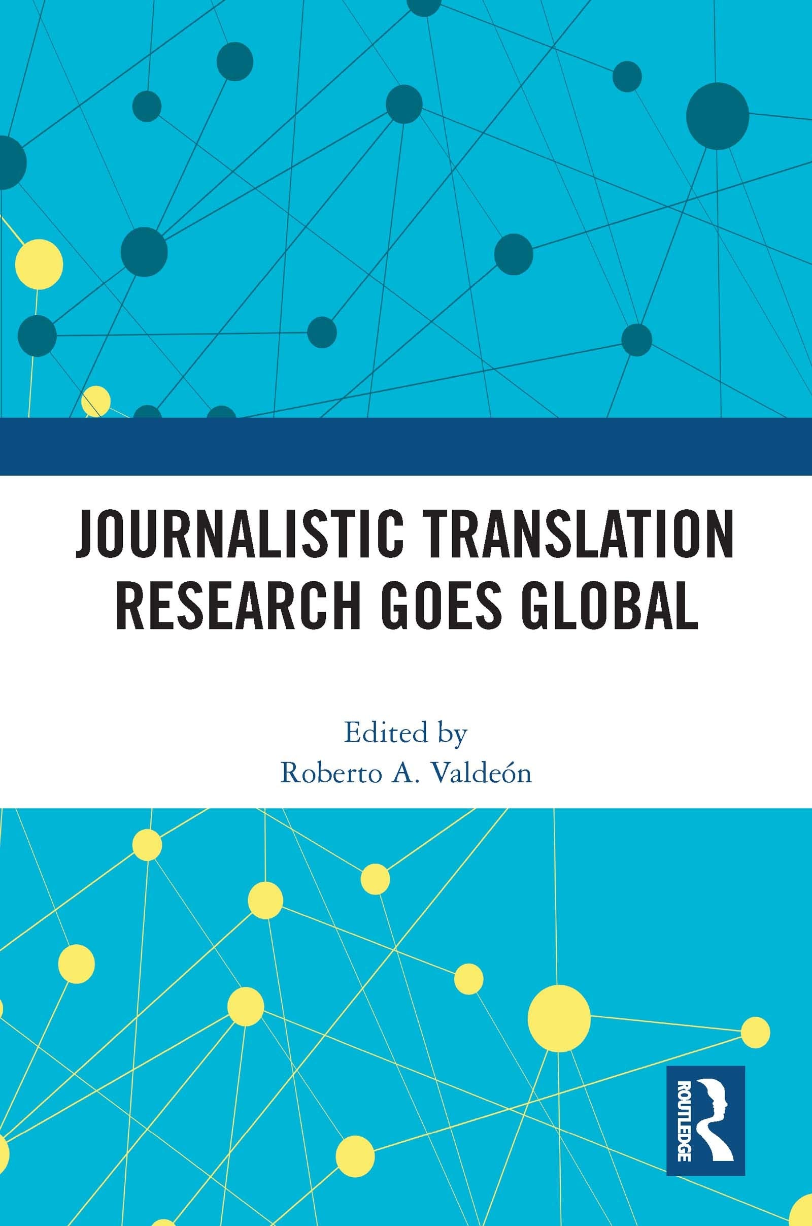 Journalistic Translation Research Goes Global Media & Communication