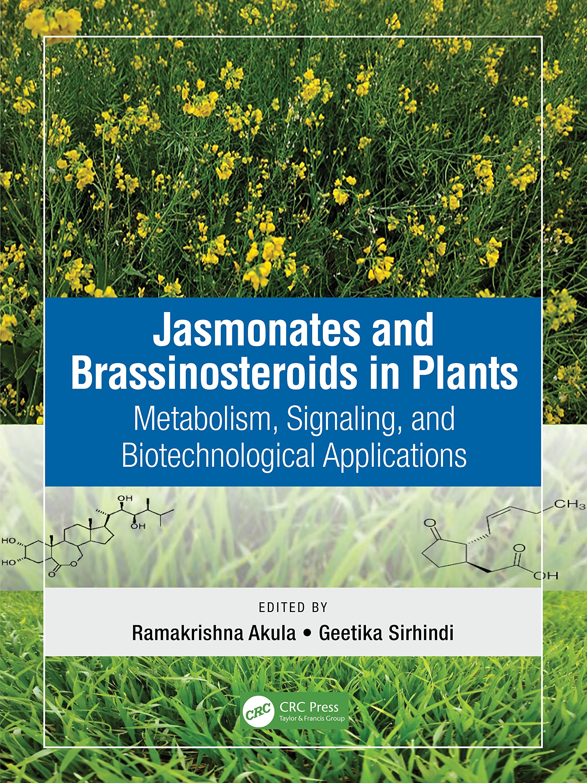 Jasmonates and Brassinosteroids in Plants: Metabolism, Signaling, and Biotechnological Applications Natural Sciences