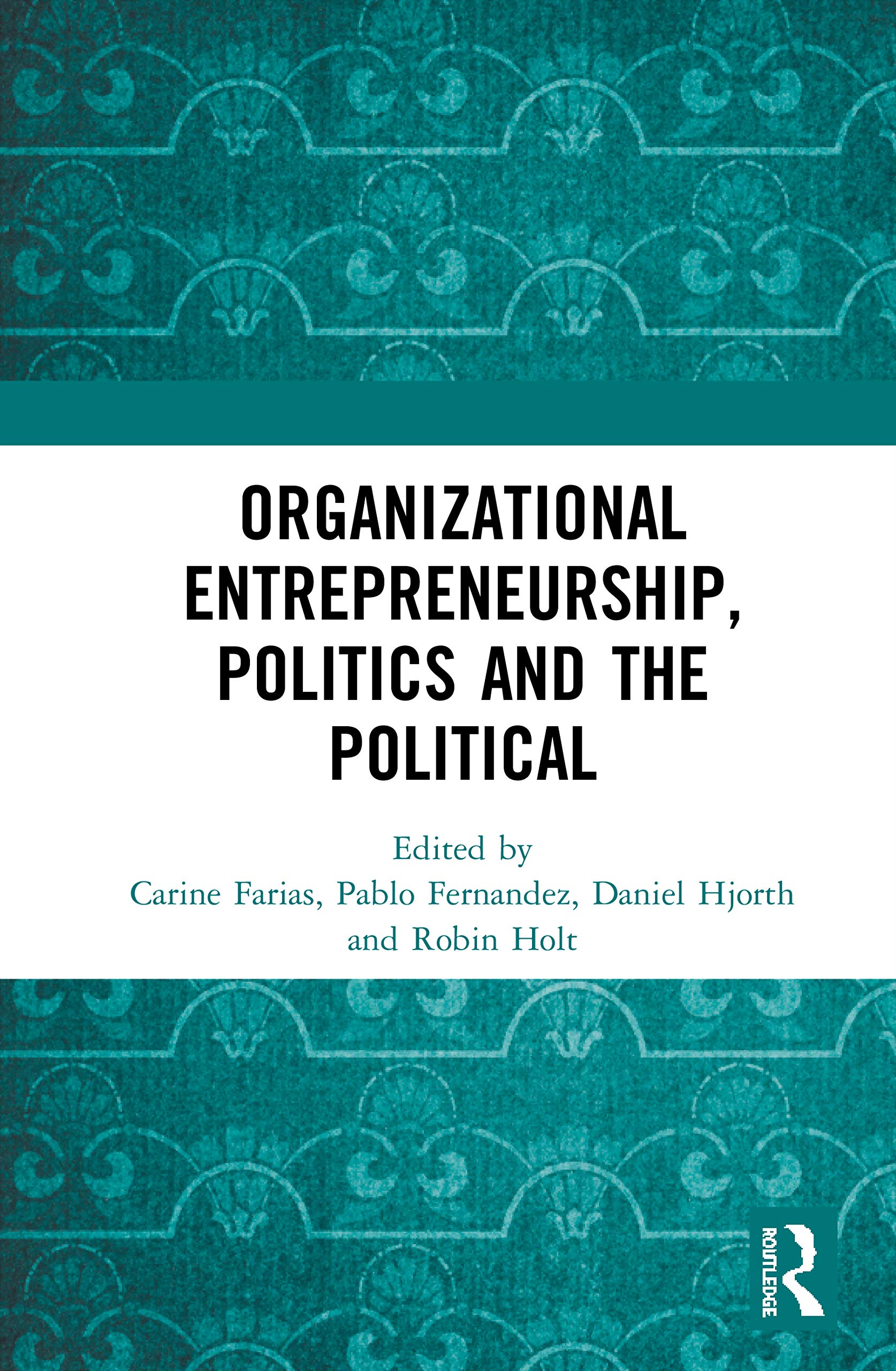 Organizational Entrepreneurship, Politics and the Political Business, Finance & Career