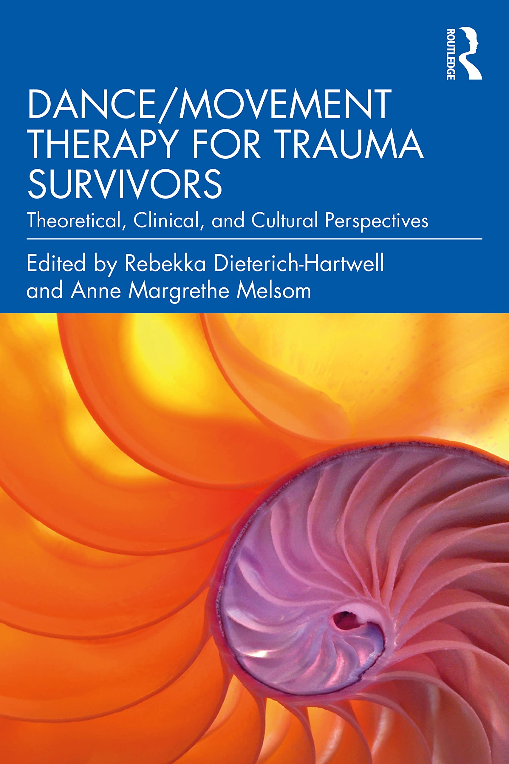 Dance/Movement Therapy for Trauma Survivors: Theoretical, Clinical, and Cultural Perspectives Medicine