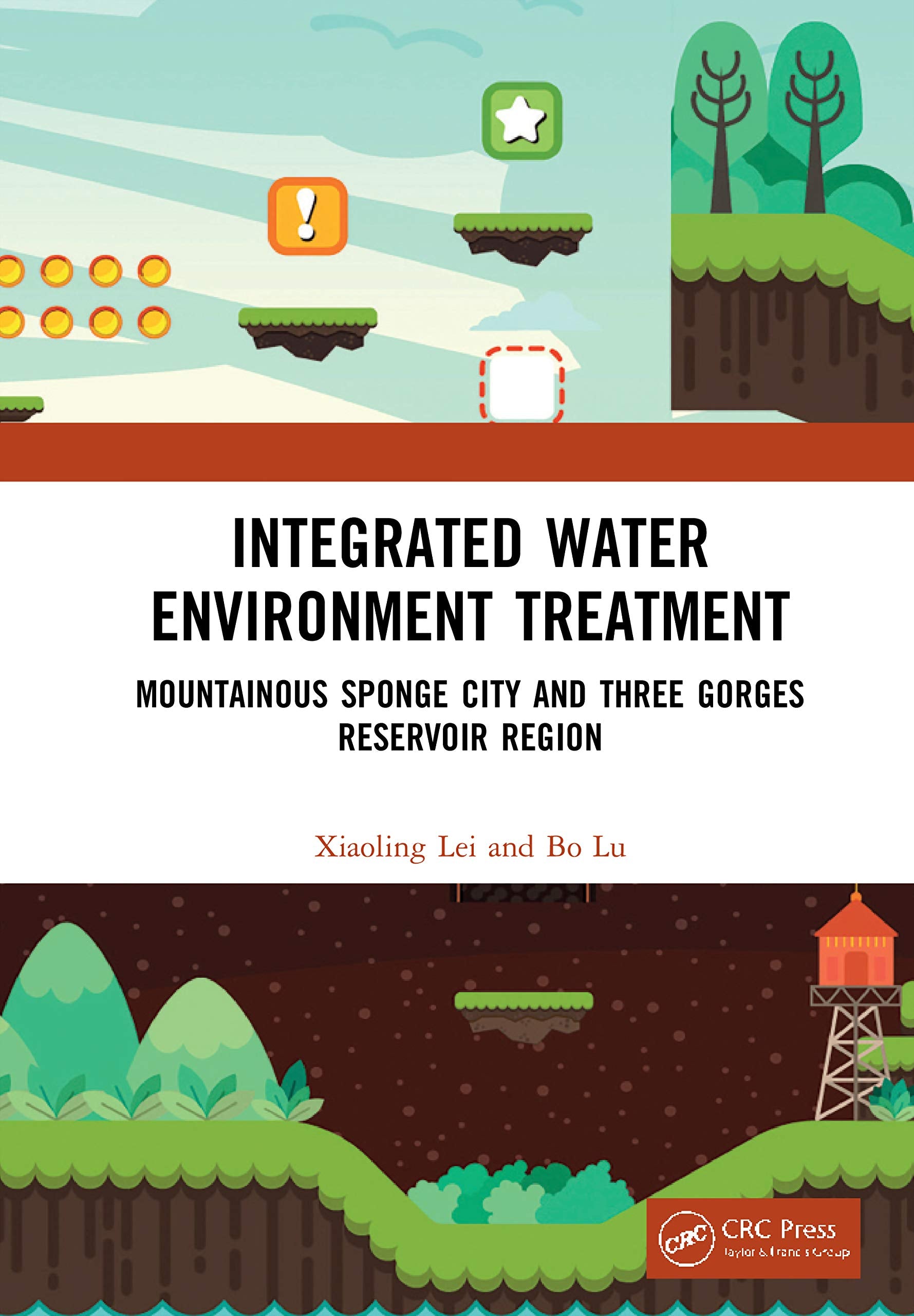 Integrated Water Environment Treatment: Mountainous Sponge City and Three Gorges Reservoir Region Business, Finance & Career