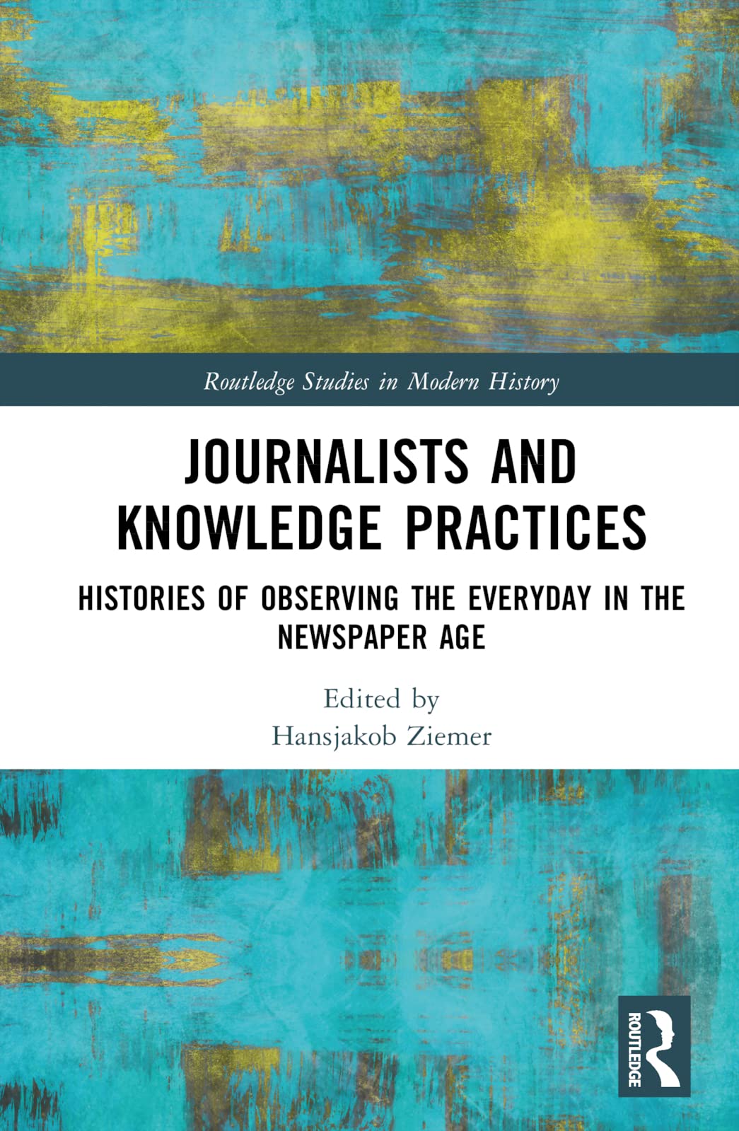 Journalists and Knowledge Practices Media & Communication