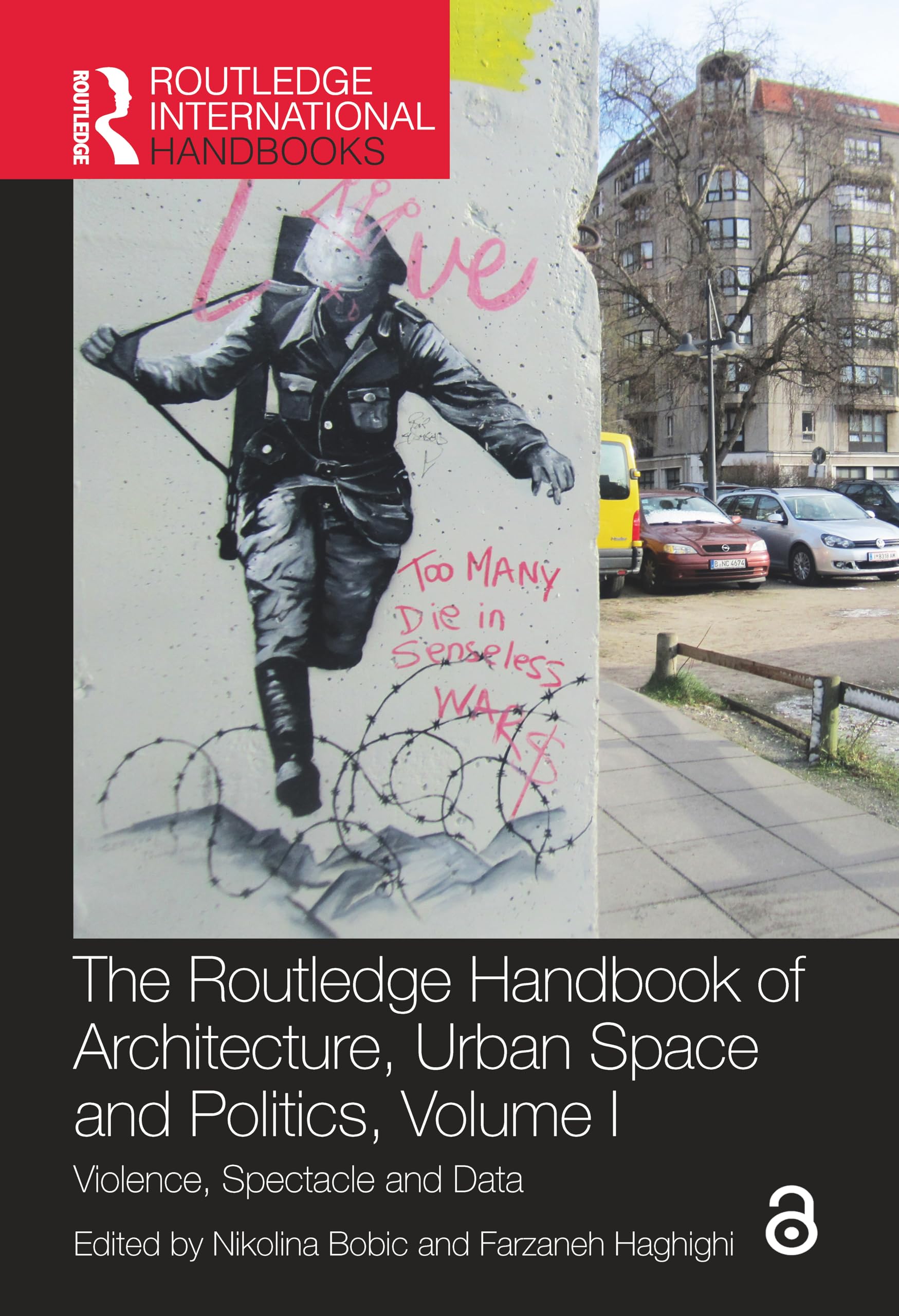 The Routledge Handbook of Architecture, Urban Space and Politics, Volume I Social Sciences
