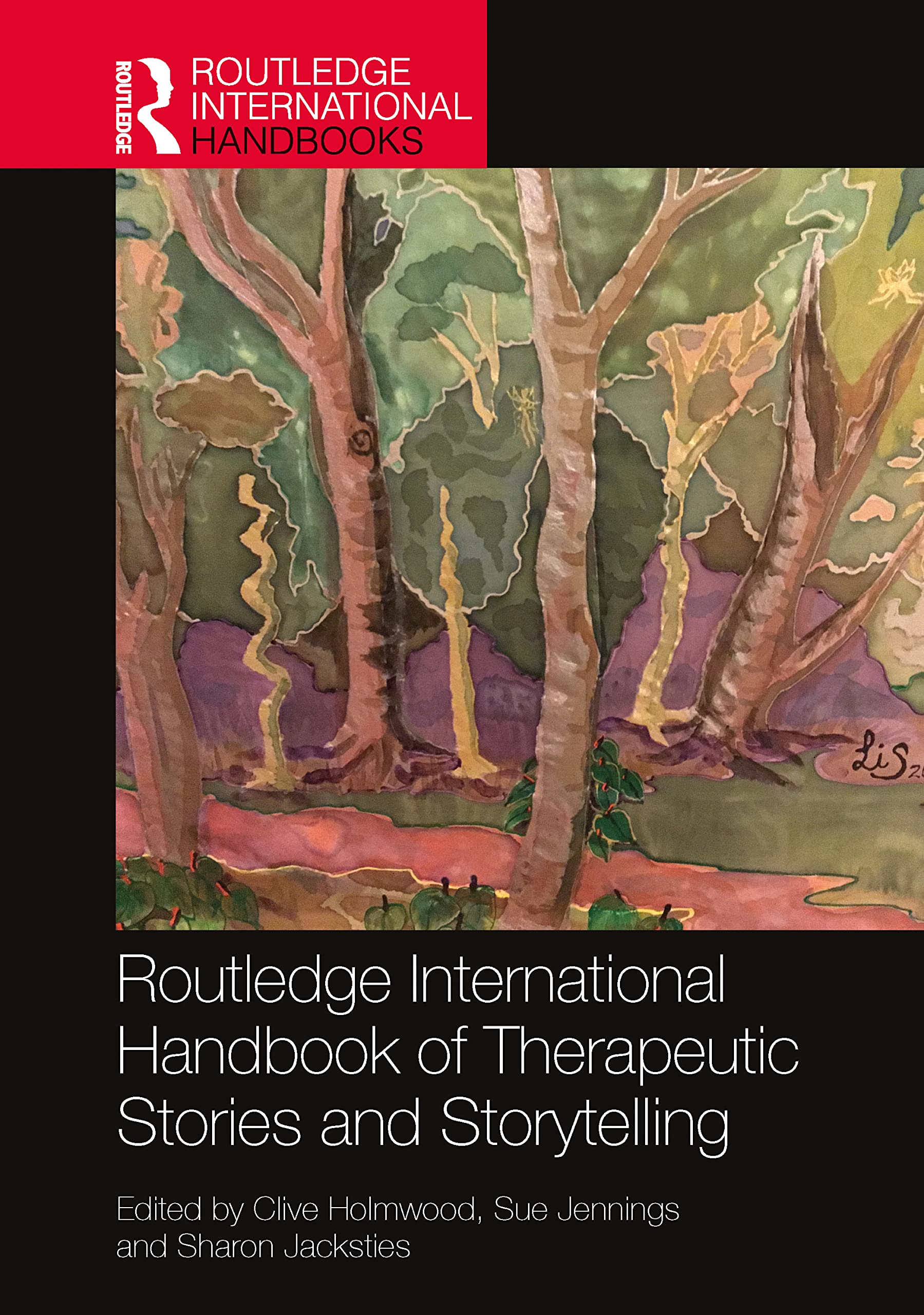 The Routledge International Handbook of Therapeutic Stories and Storytelling (Routledge International Handbooks) Medicine
