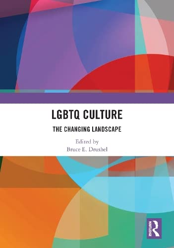 LGBTQ Culture: The Changing Landscape Media & Communication