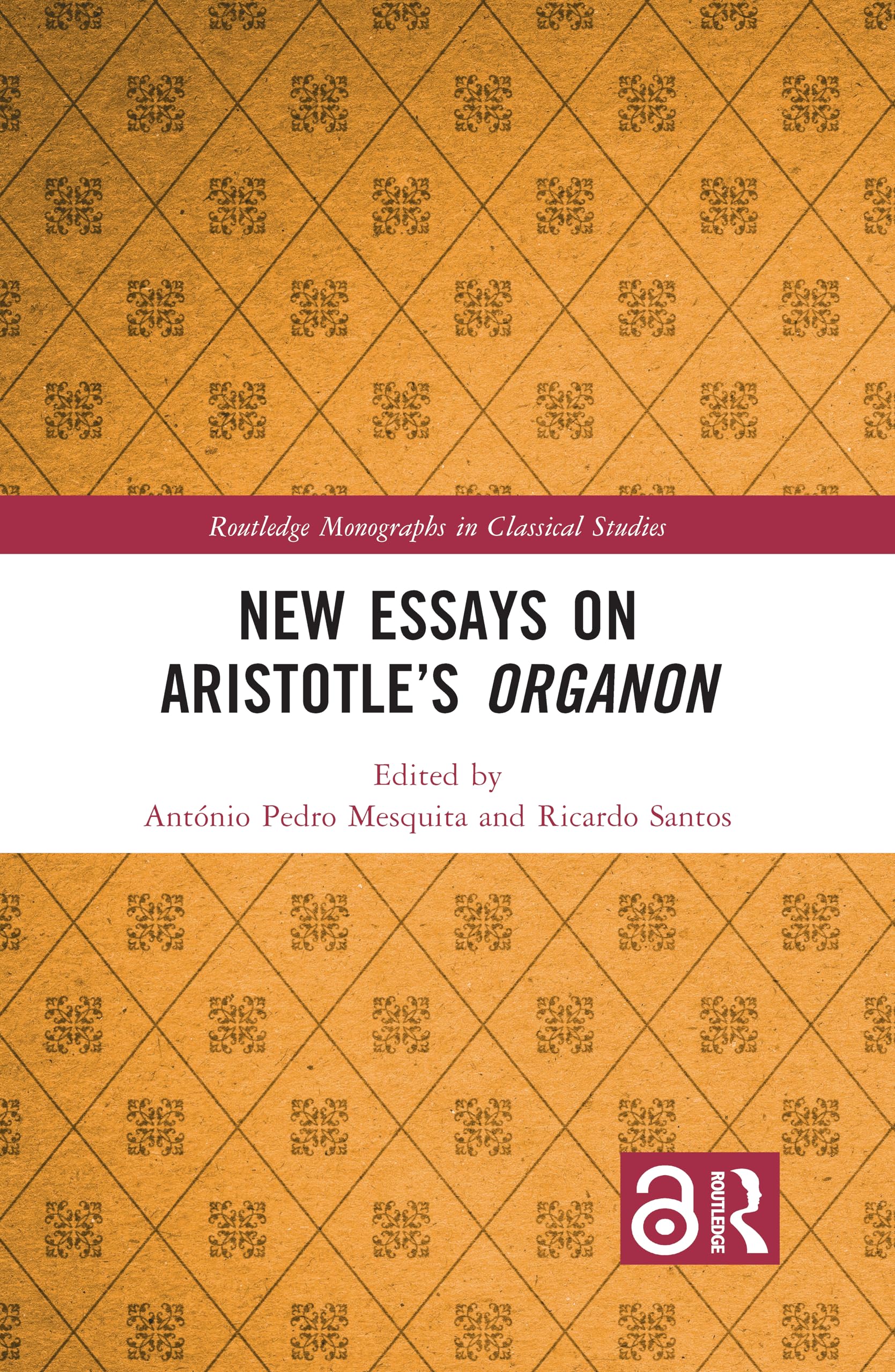 New Essays on Aristotle's Organon Philosophy