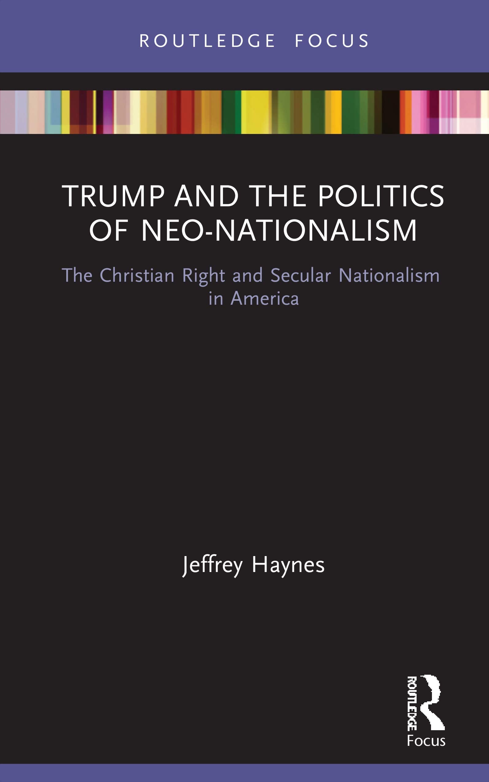 Trump and the Politics of Neo-Nationalism Social Sciences