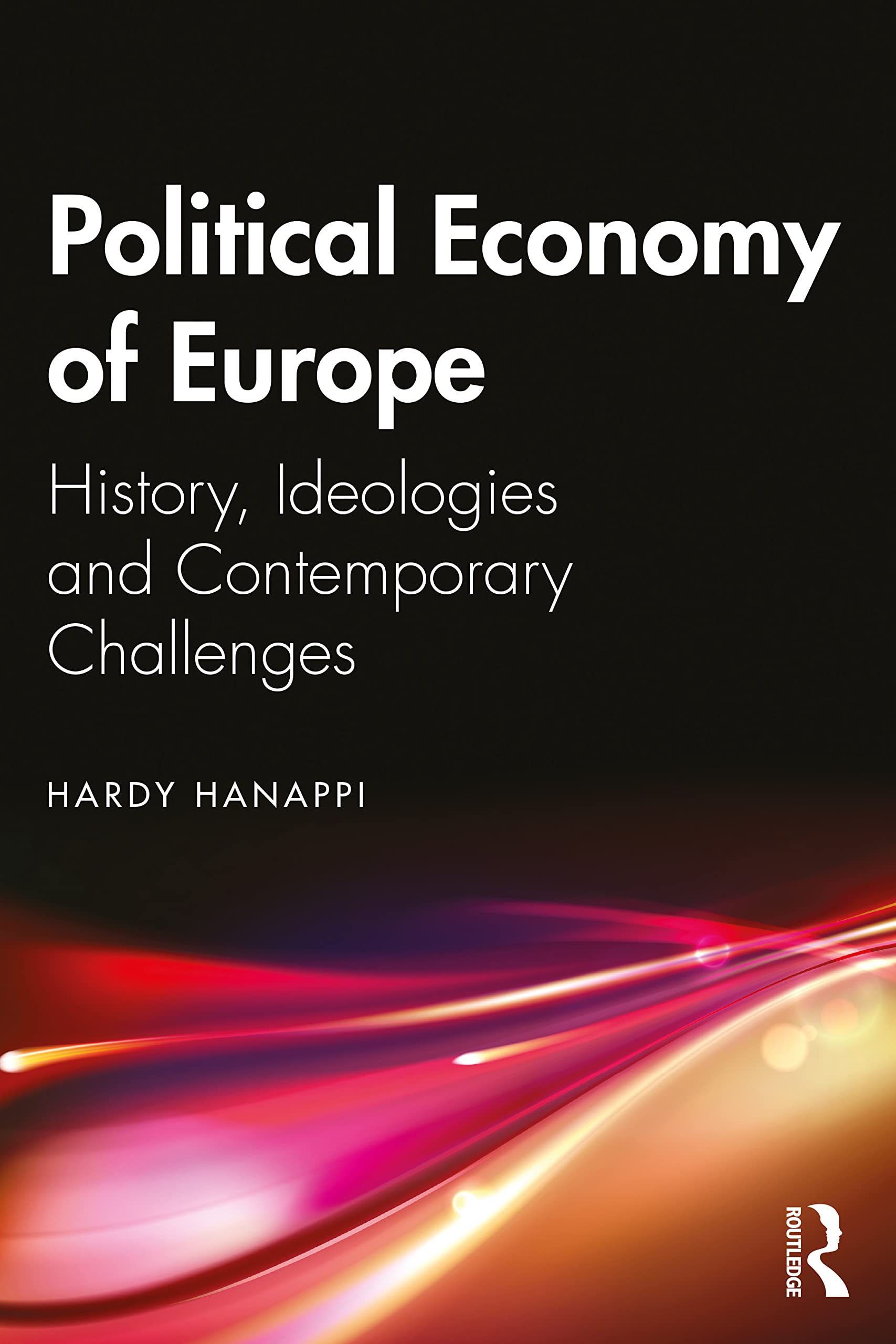Political Economy of Europe: History, Ideologies and Contemporary Challenges Law