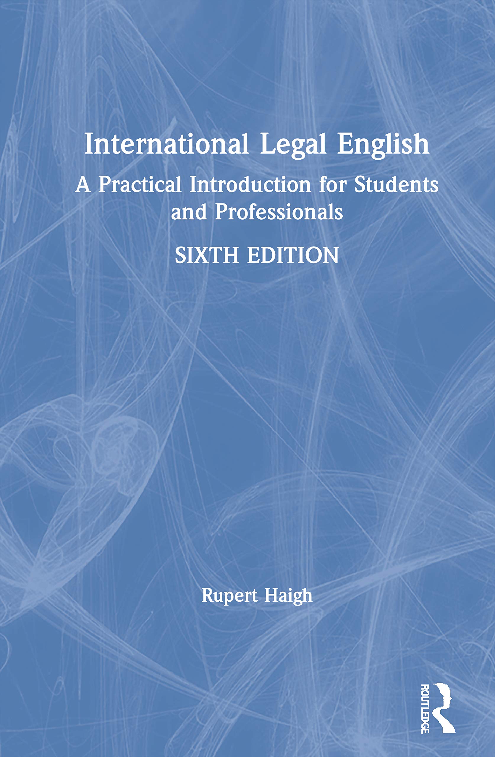 International Legal English: A Practical Introduction for Students and Professionals Law