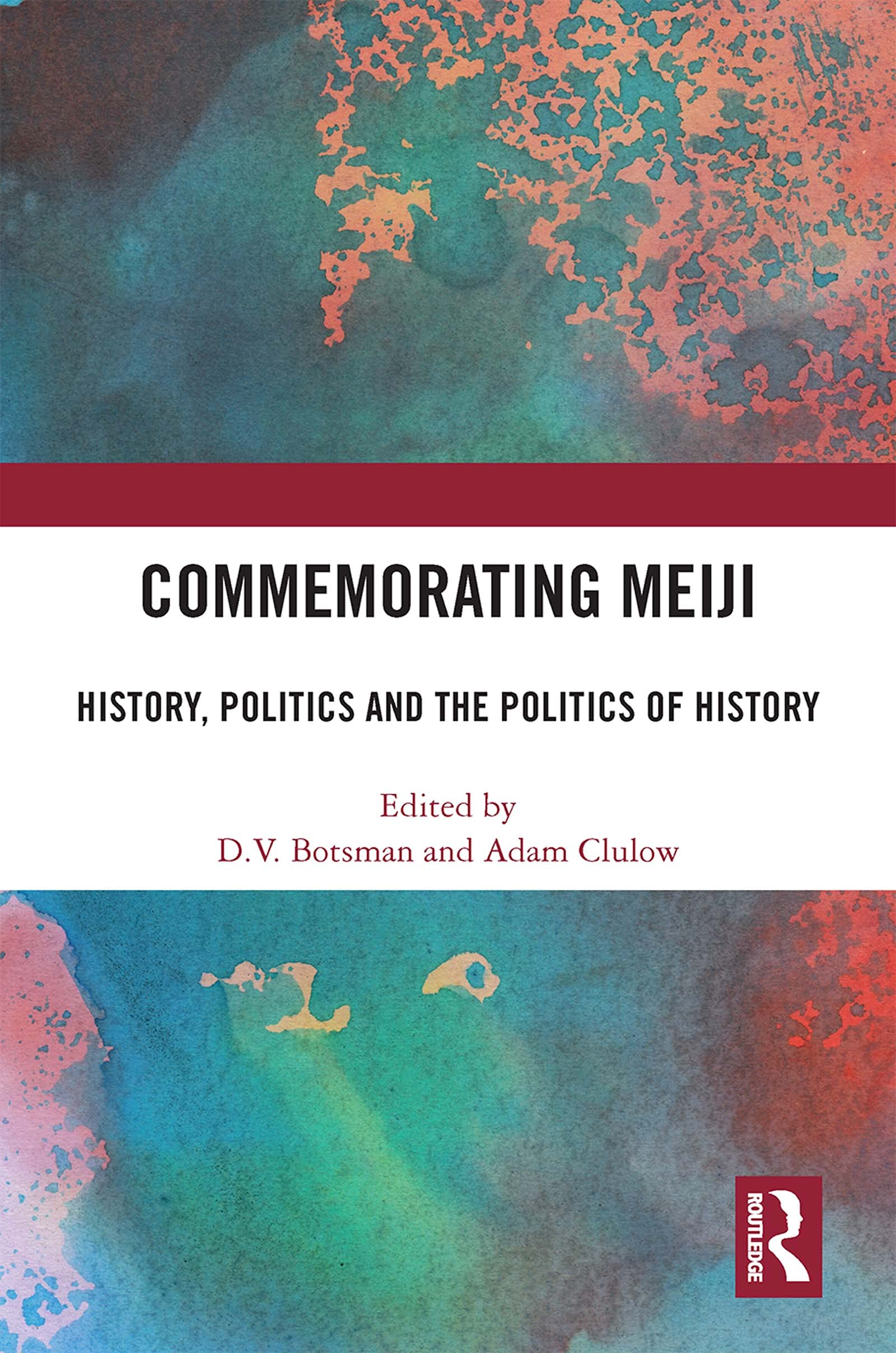 Commemorating Meiji: History, Politics and the Politics of History Social Sciences