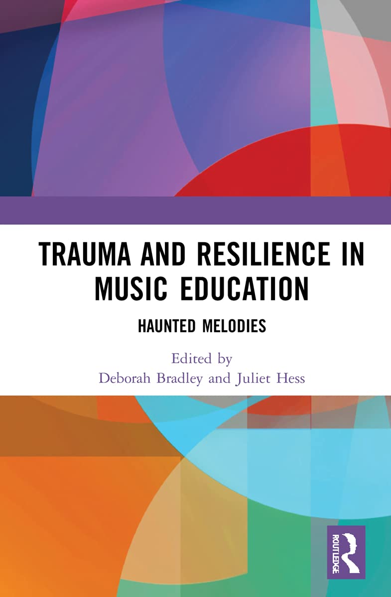 Trauma and Resilience in Music Education Medicine