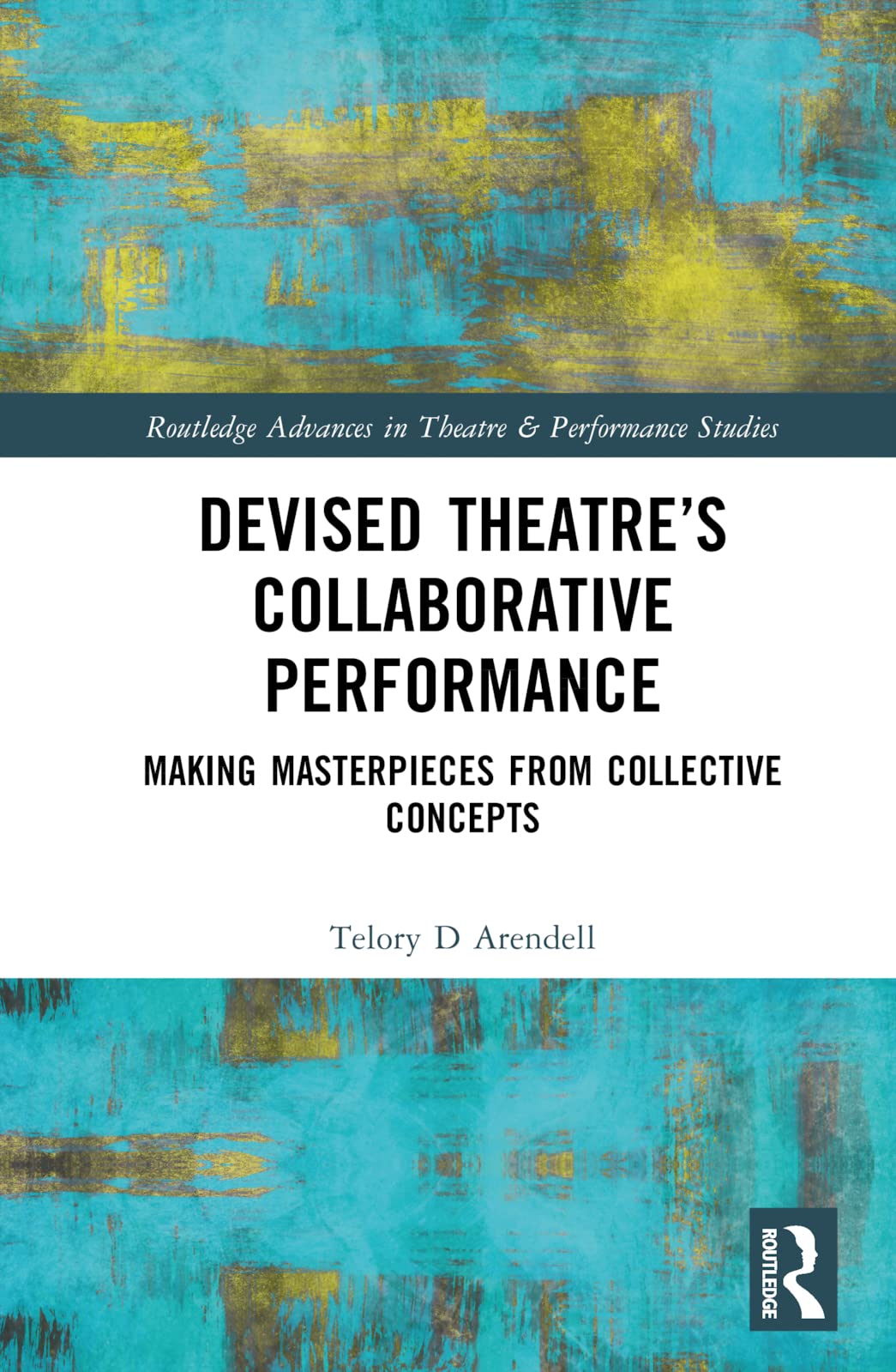 Devised Theater's Collaborative Performance Drama