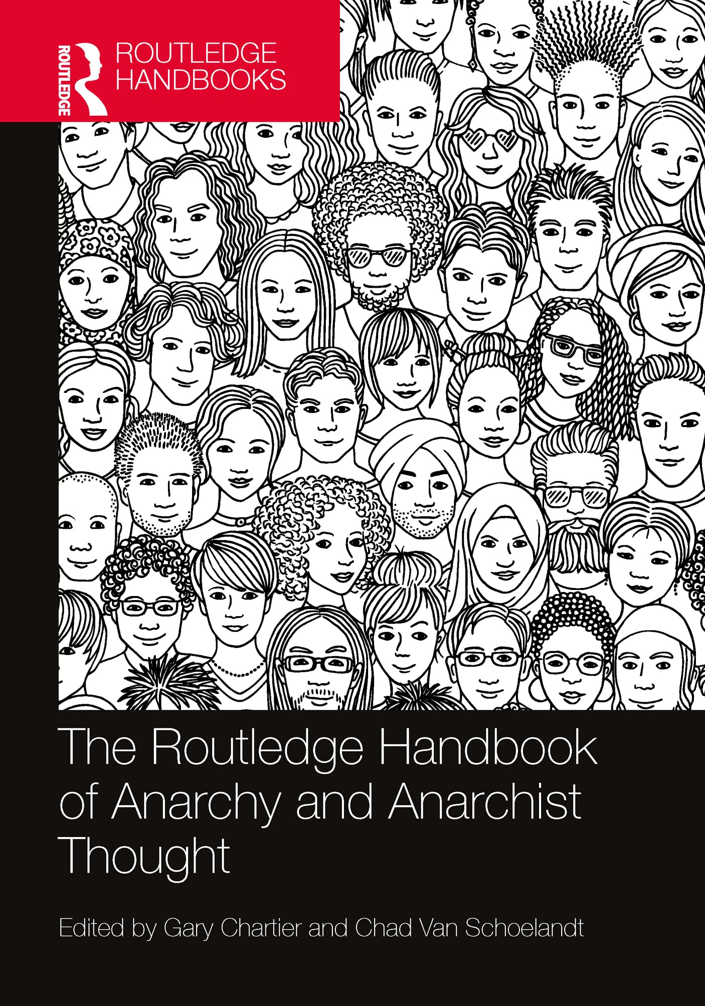The Routledge Handbook of Anarchy and Anarchist Thought (Routledge Handbooks in Philosophy) Philosophy