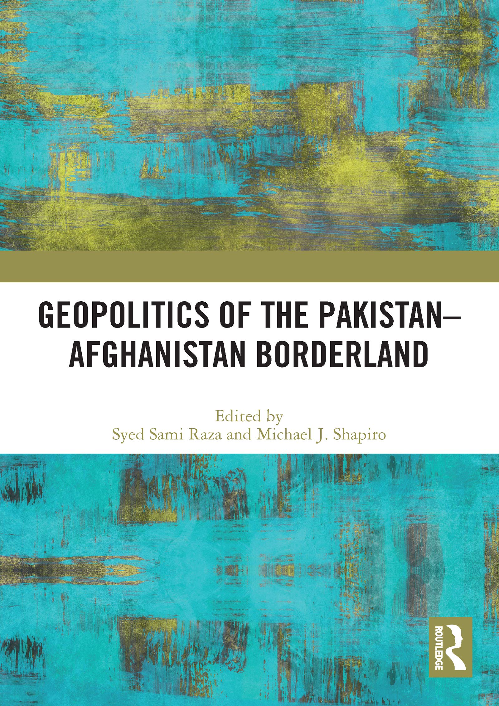 Geopolitics of the Pakistan–Afghanistan Borderland Books