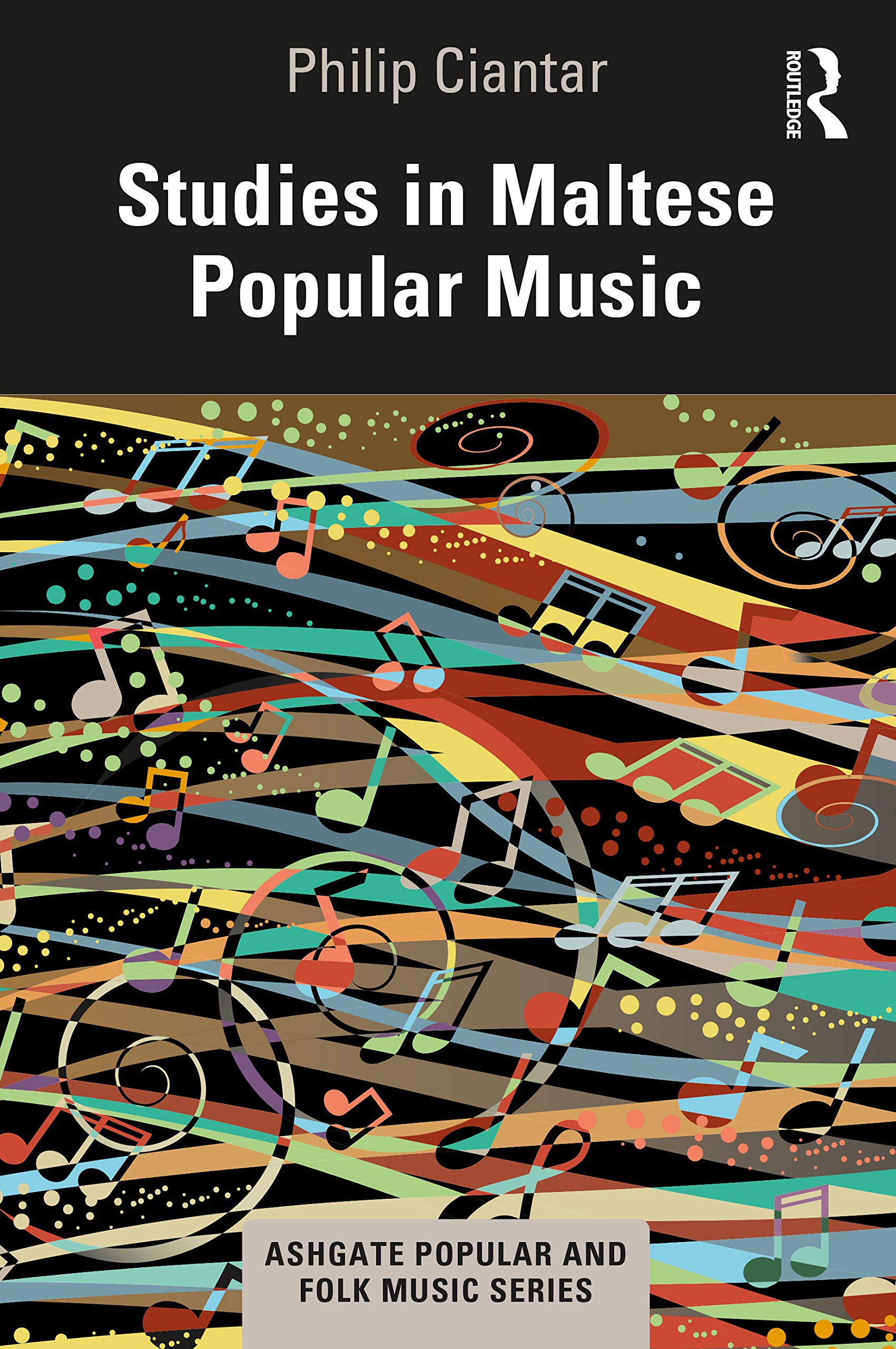 Studies in Maltese Popular Music (Ashgate Popular and Folk Music) Social Sciences