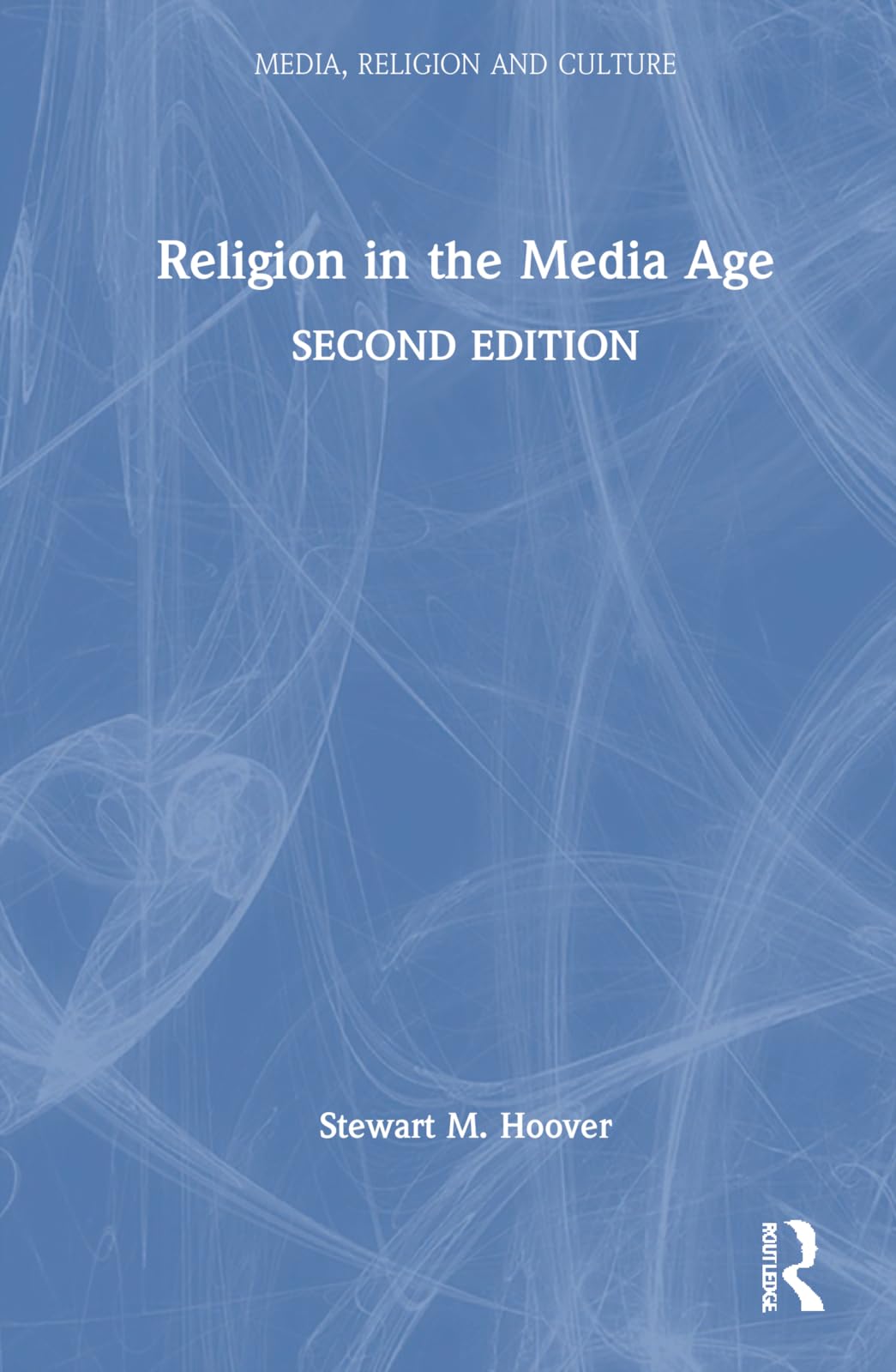 Religion in the Media Age Media & Communication