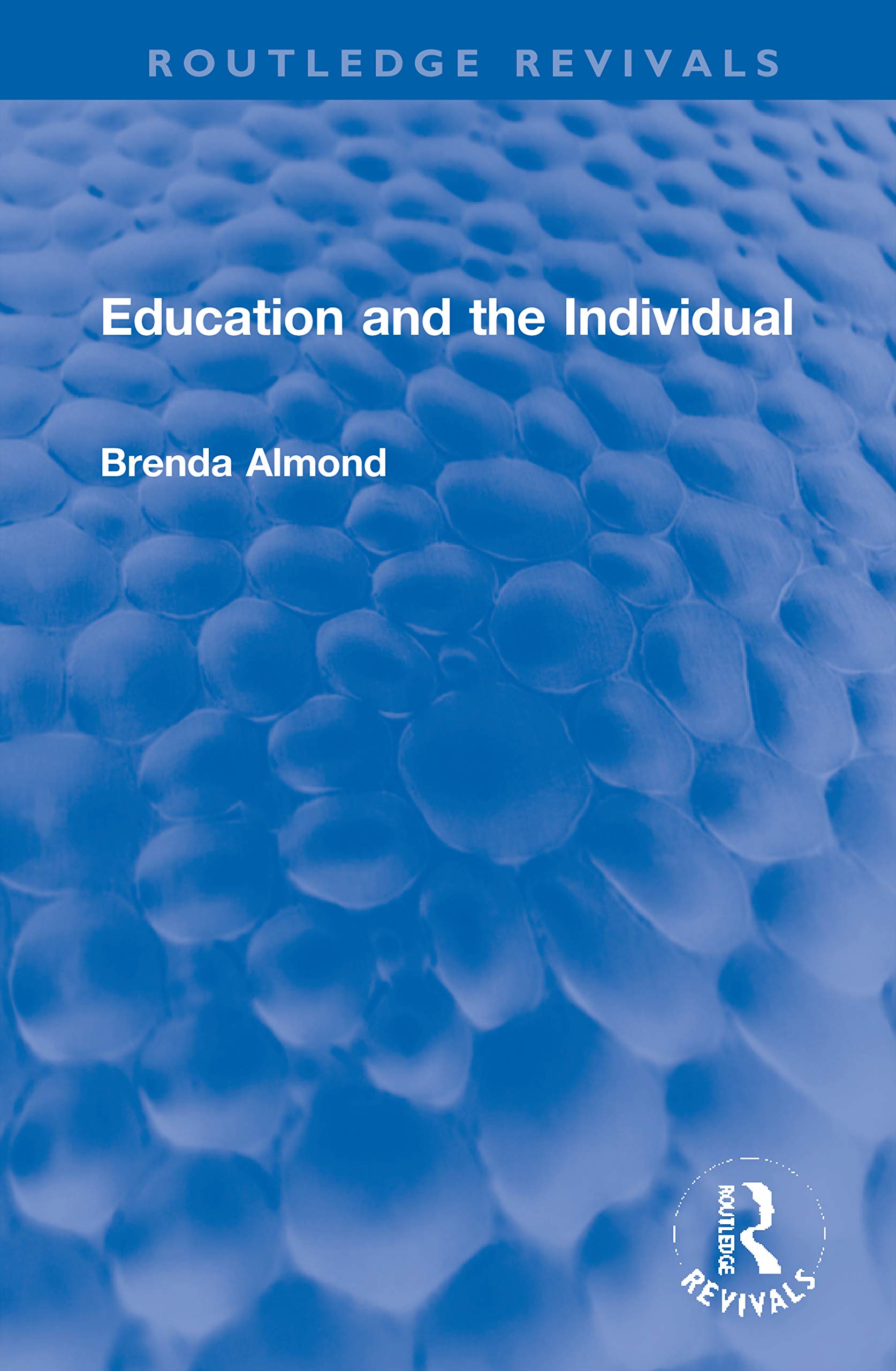 Education and the Individual (Routledge Revivals) Business, Finance & Career
