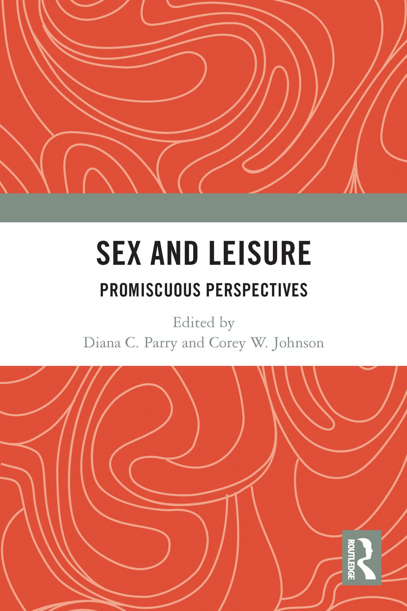 Sex and Leisure: Promiscuous Perspectives Books