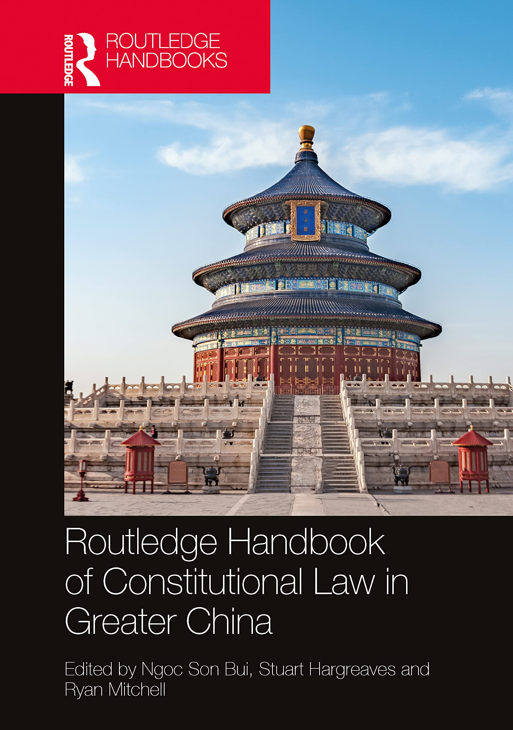Routledge Handbook of Constitutional Law in Greater China (Routledge Handbooks) Law