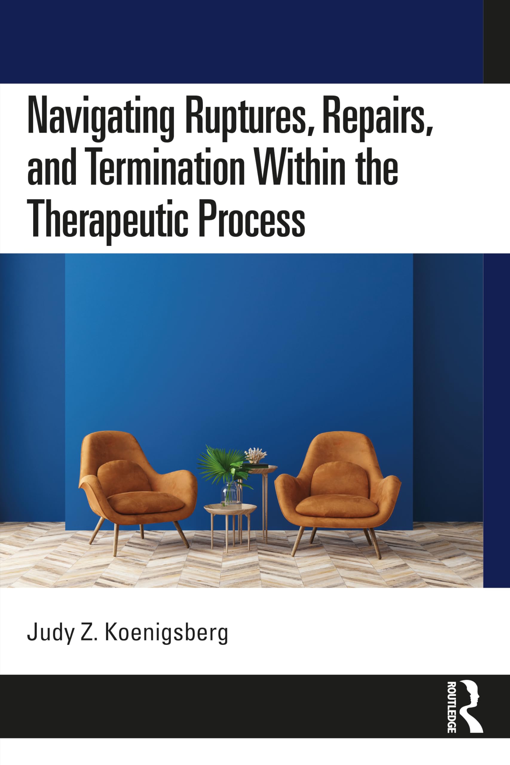 Navigating Ruptures, Repairs, and Termination Within the Therapeutic Process Medicine