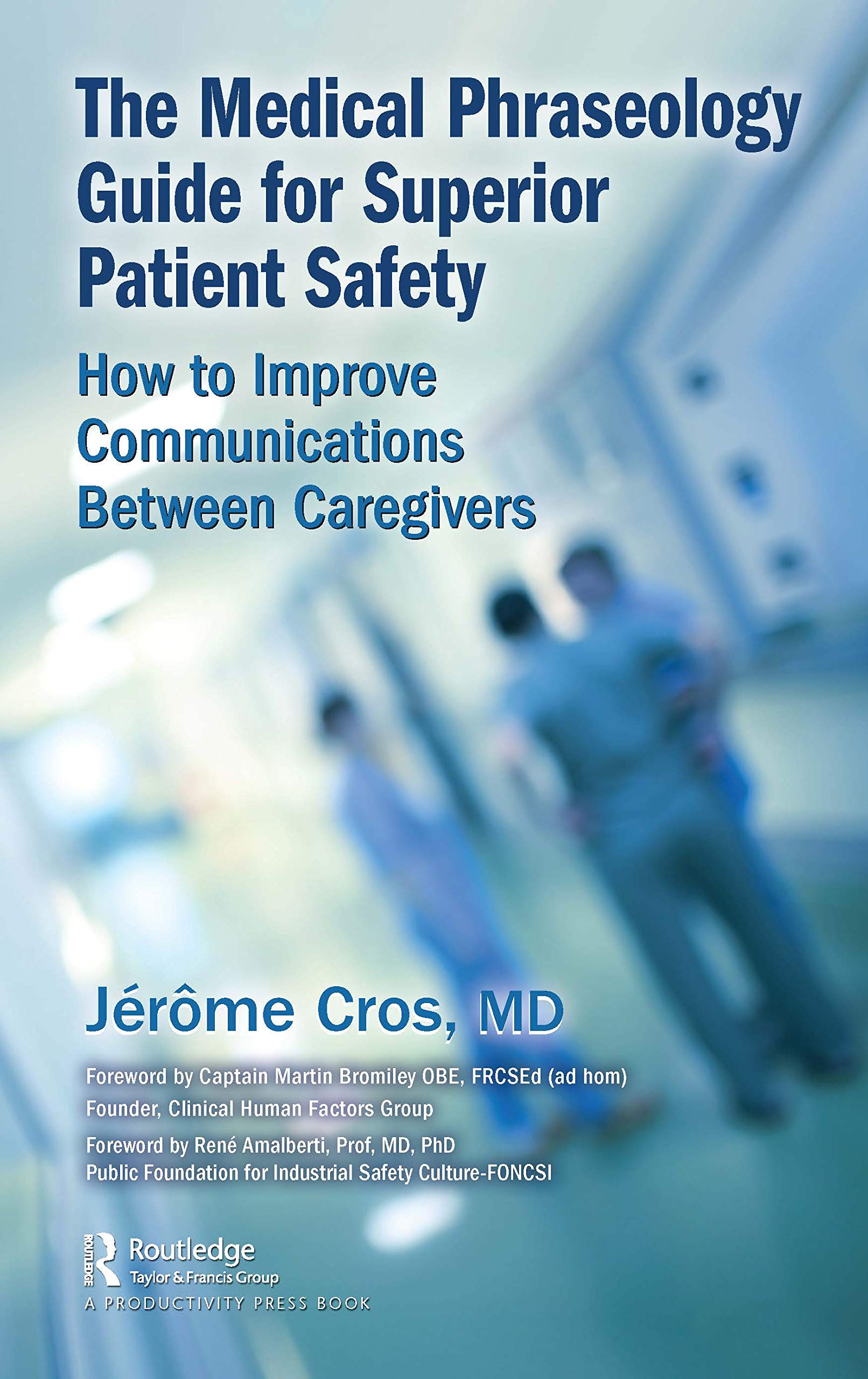 The Medical Phraseology Guide for Superior Patient Safety Medicine