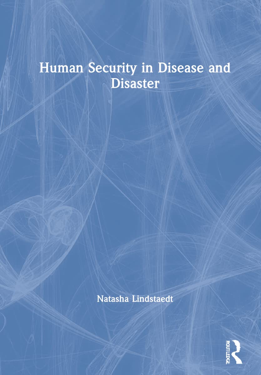 Human Security in Disease and Disaster Medicine
