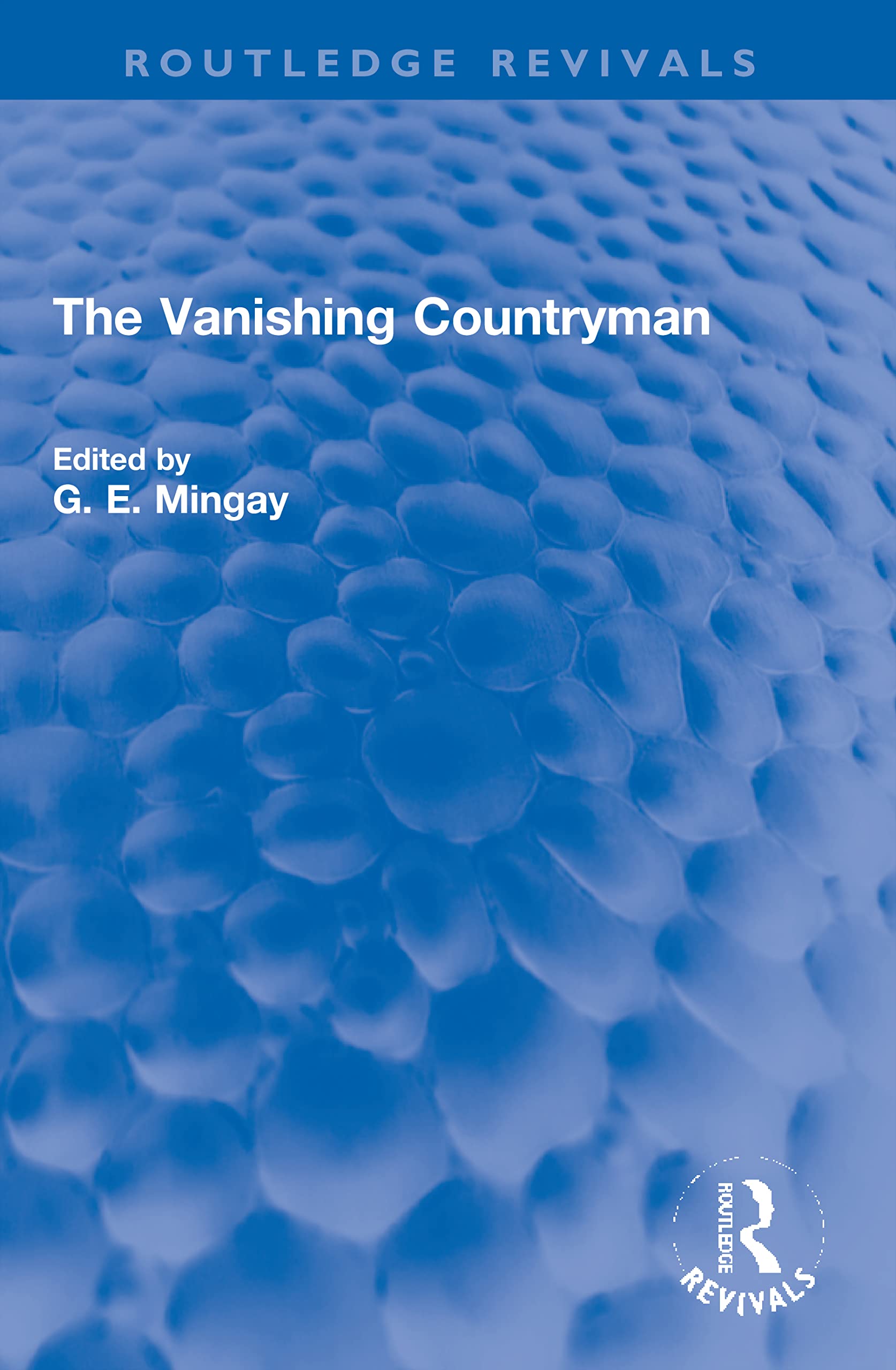 The Vanishing Countryman (Routledge Revivals) Social Sciences