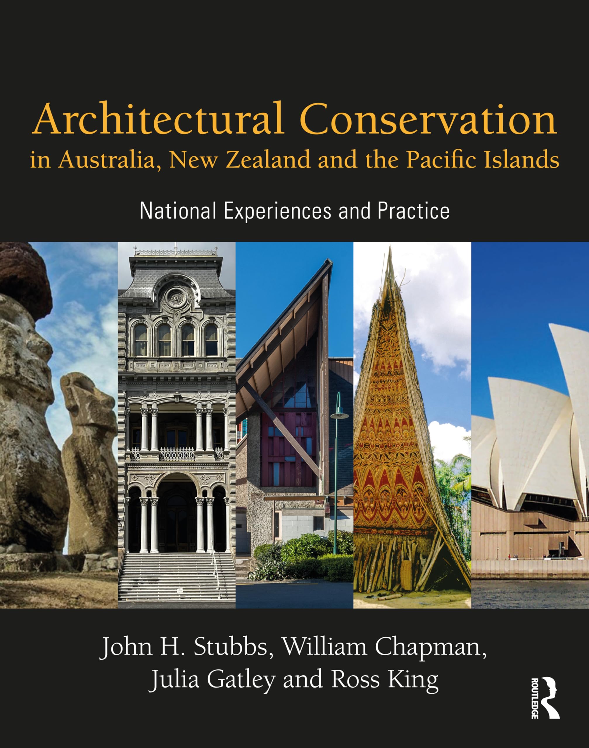 Architectural Conservation in Australia, New Zealand and the Pacific Islands: National Experiences and Practice Social Sciences