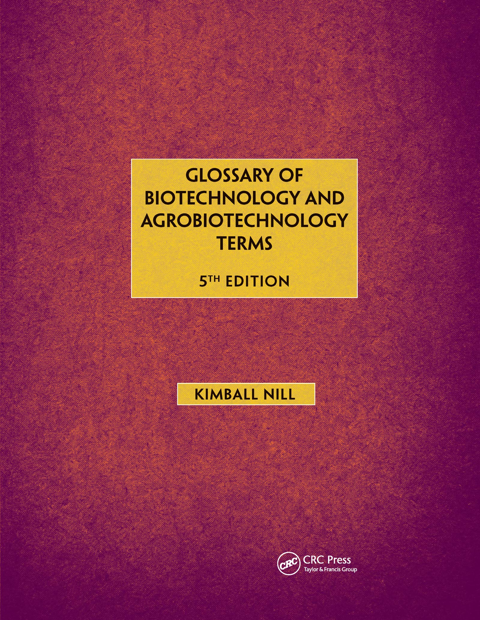Glossary of Biotechnology & Agrobiotechnology Terms Medicine