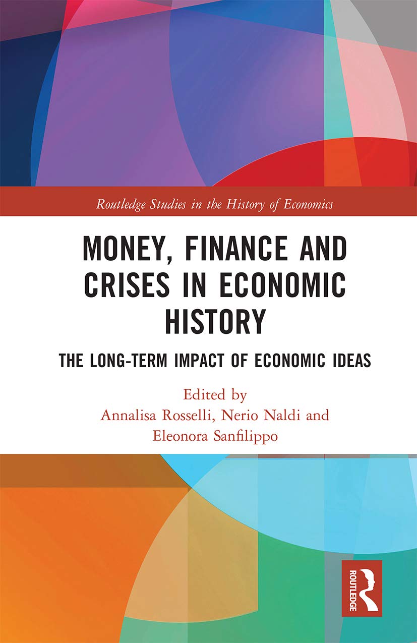 Money, Finance and Crises in Economic History Business, Finance & Career