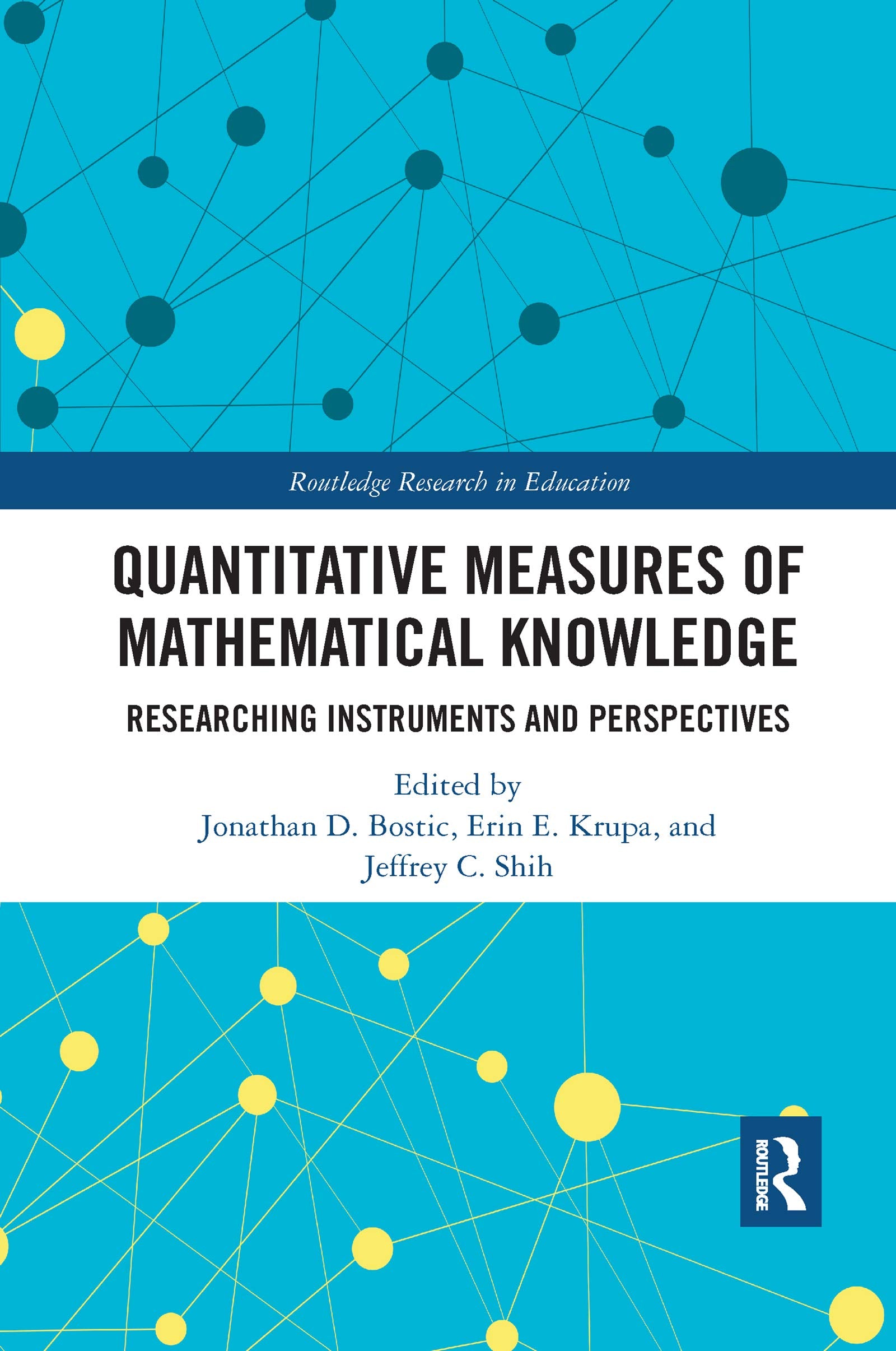 Quantitative Measures of Mathematical Knowledge: Researching Instruments and Perspectives (Routledge Research in Education) Learning & Reference
