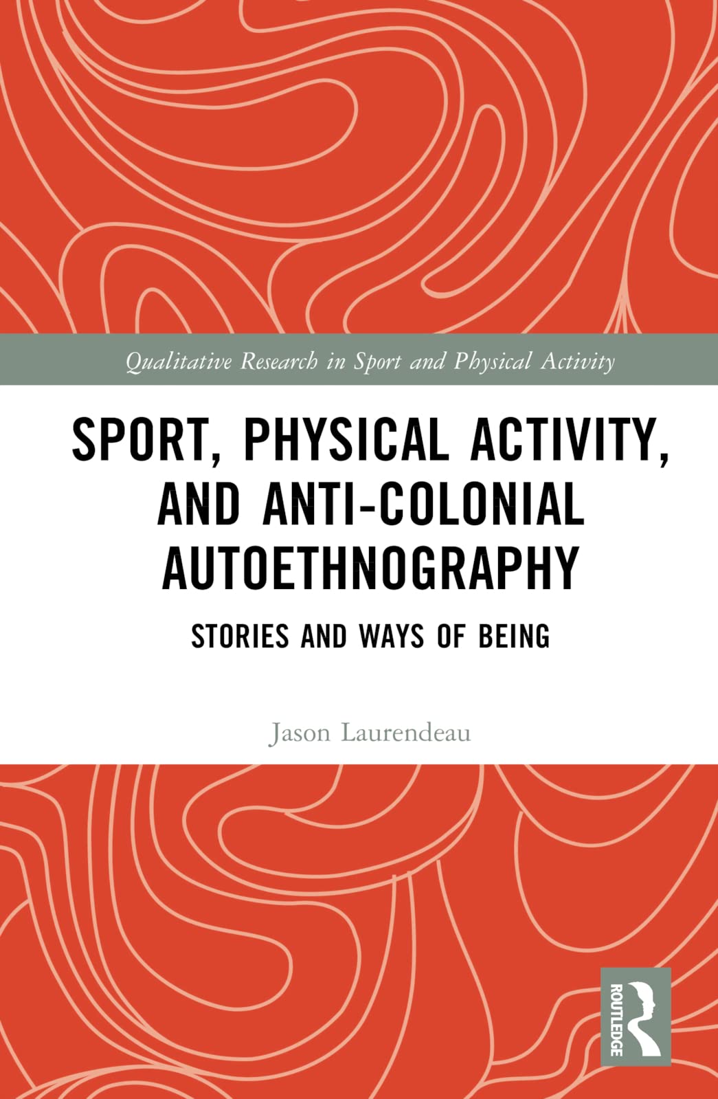 Sport, Physical Activity, and Anti-Colonial Autoethnography Law