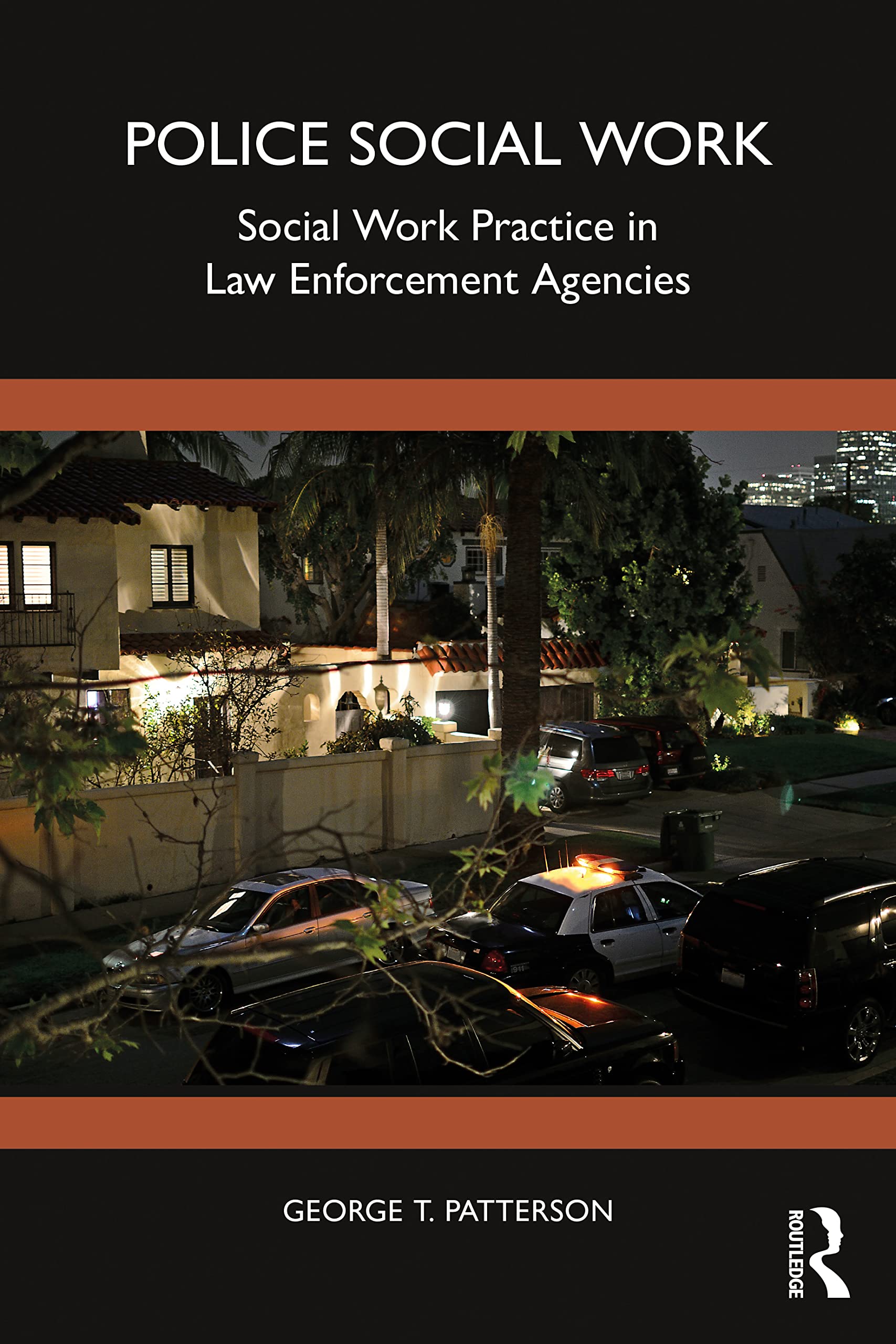 Police Social Work: Social Work Practice in Law Enforcement Agencies Medicine