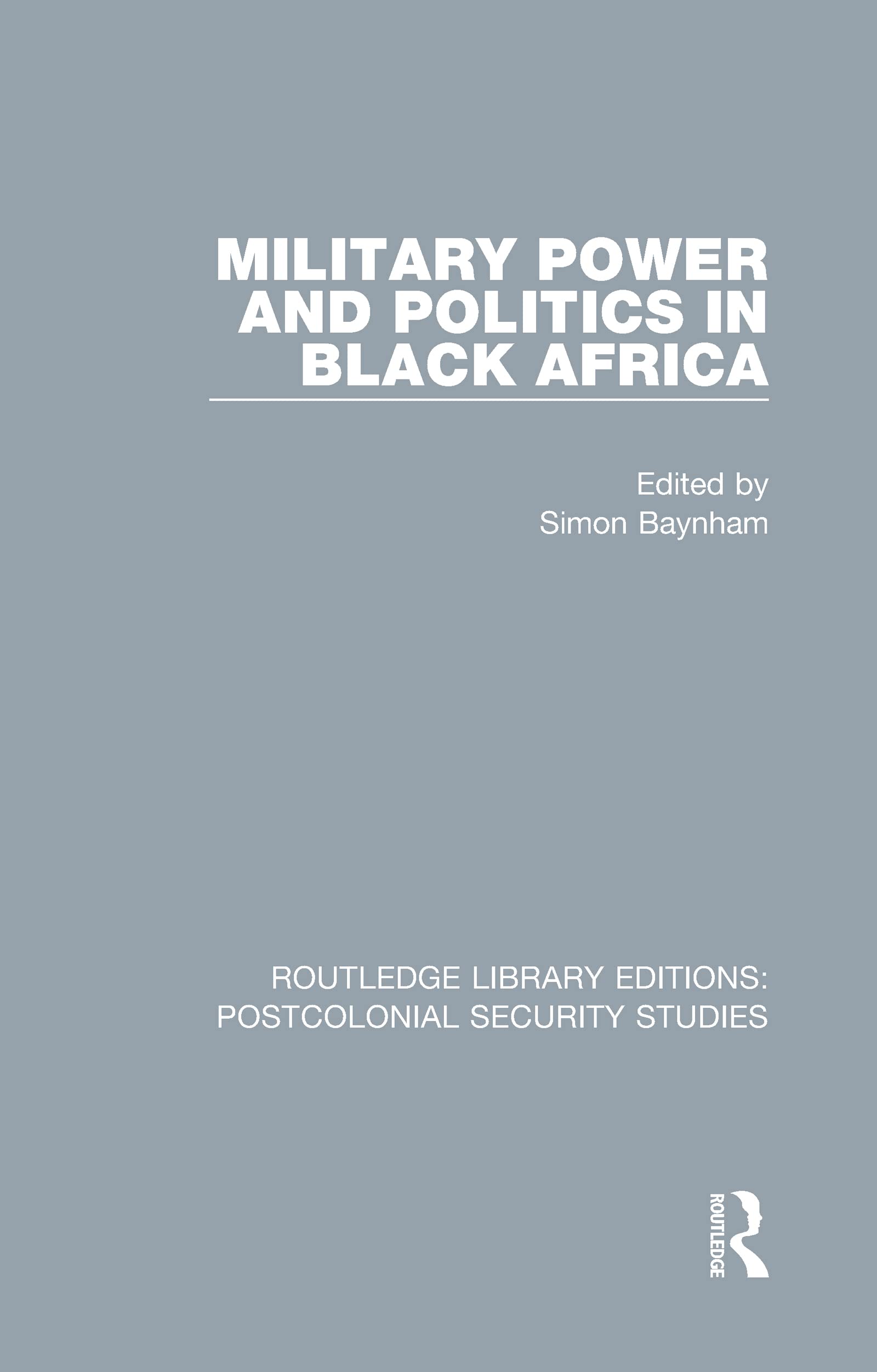 Military Power and Politics in Black Africa Social Sciences