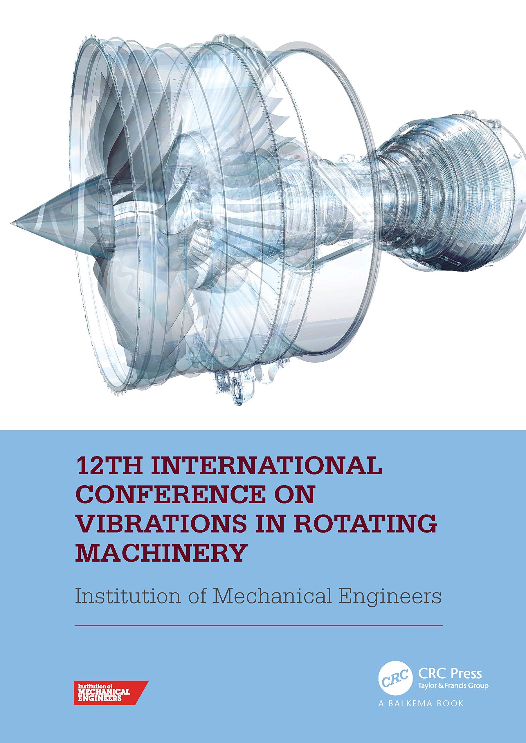 12th International Conference on Vibrations in Rotating Machinery Business & Technology