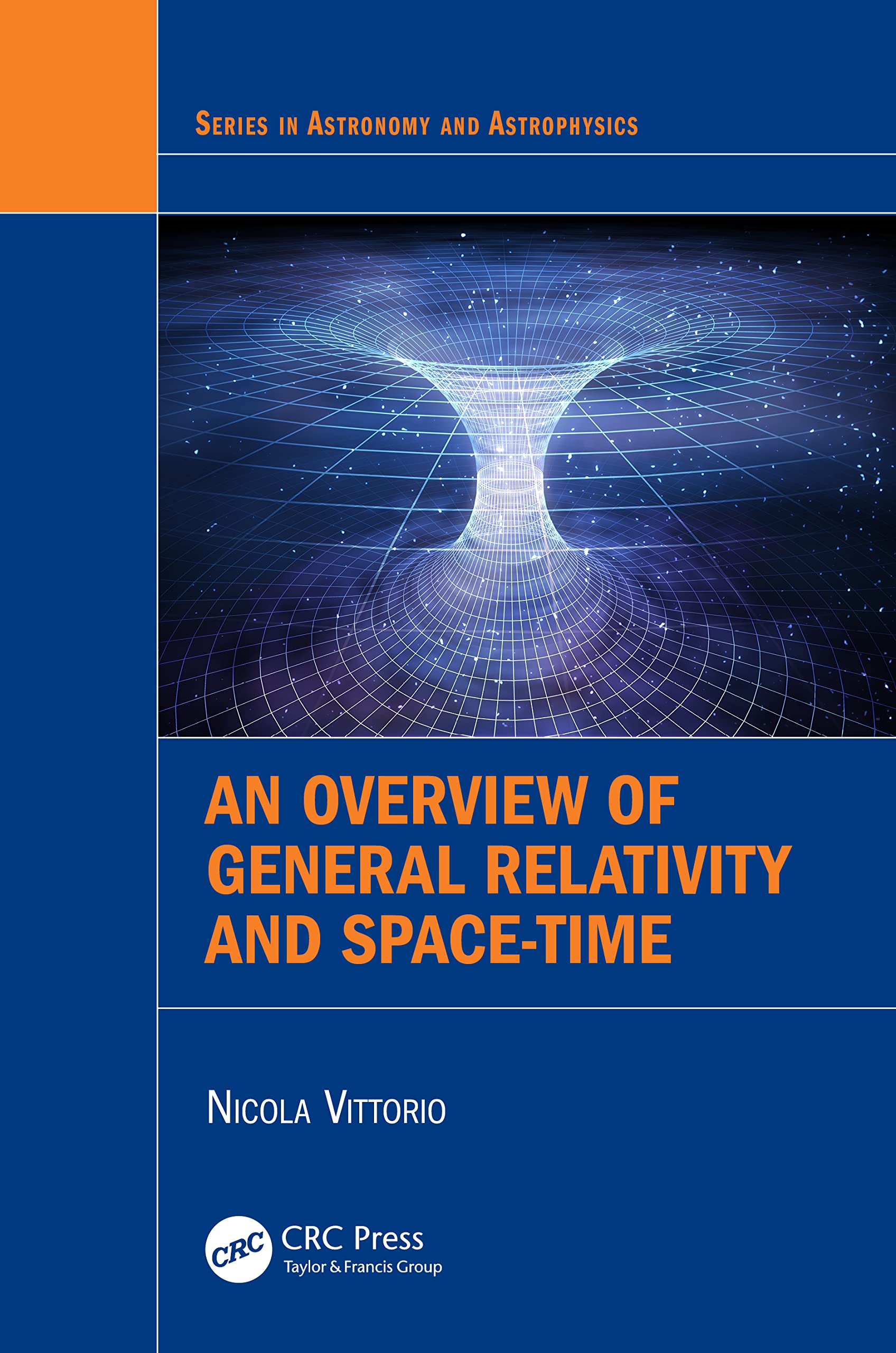 An Overview of General Relativity and Space-Time (In Astronomy and Astrophysics) Natural Sciences