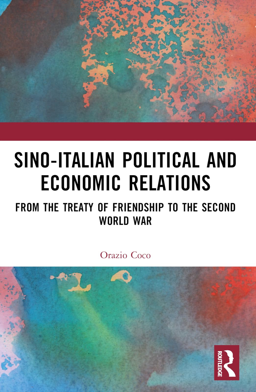 Sino-Italian Political and Economic Relations Politics & History