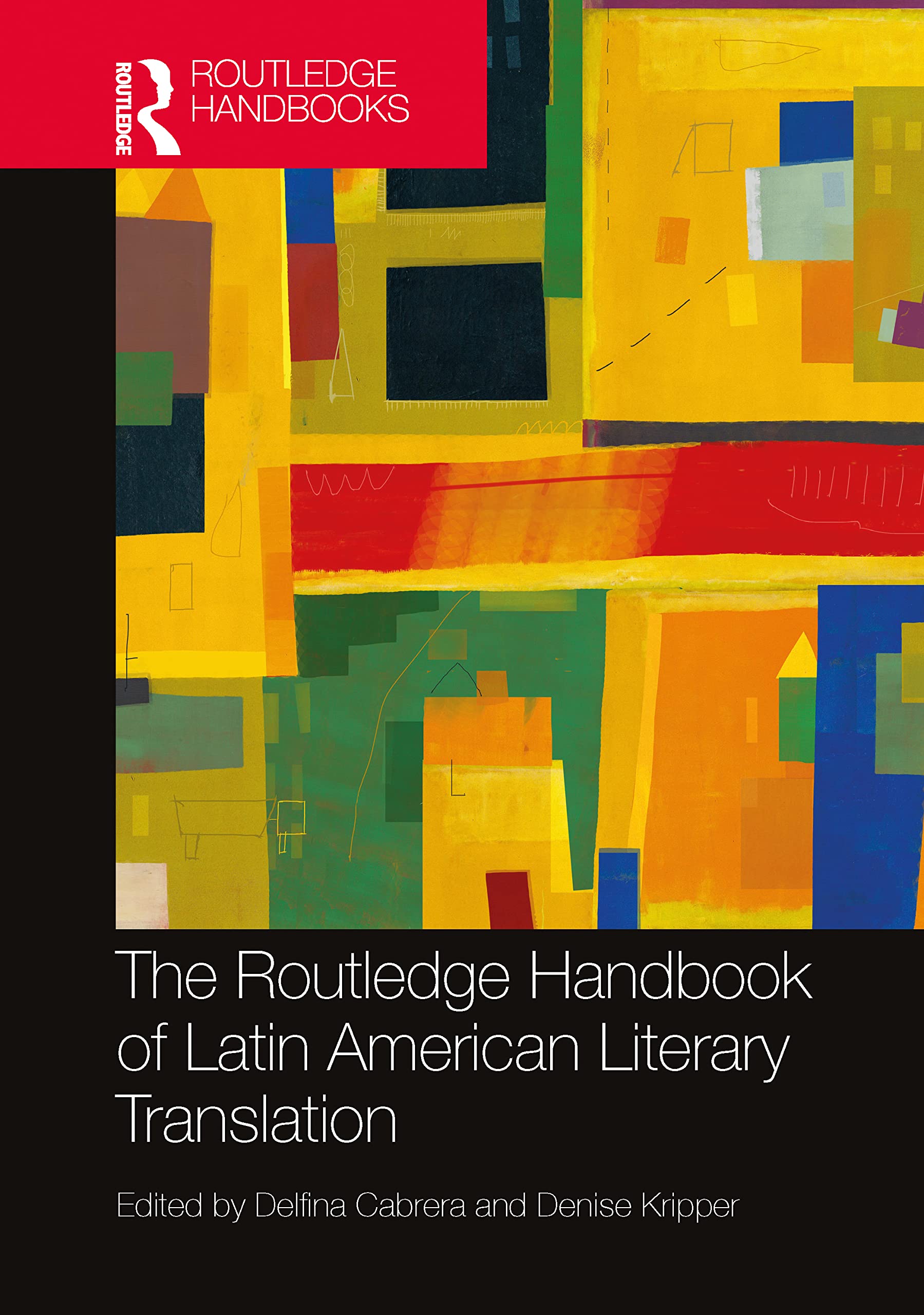 The Routledge Handbook of Latin American Literary Translation Books