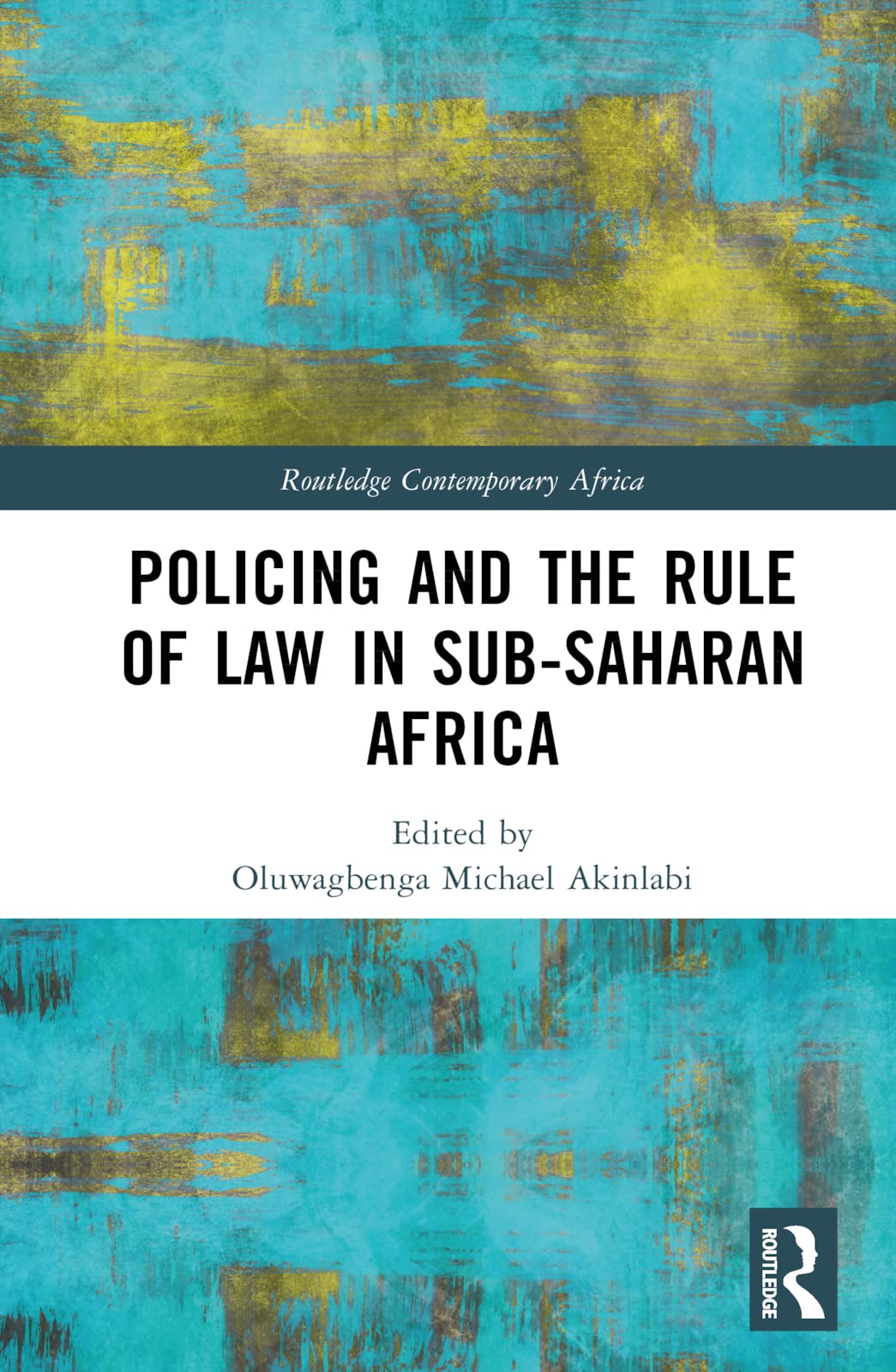 Policing and the Rule of Law in Sub-Saharan Africa Law