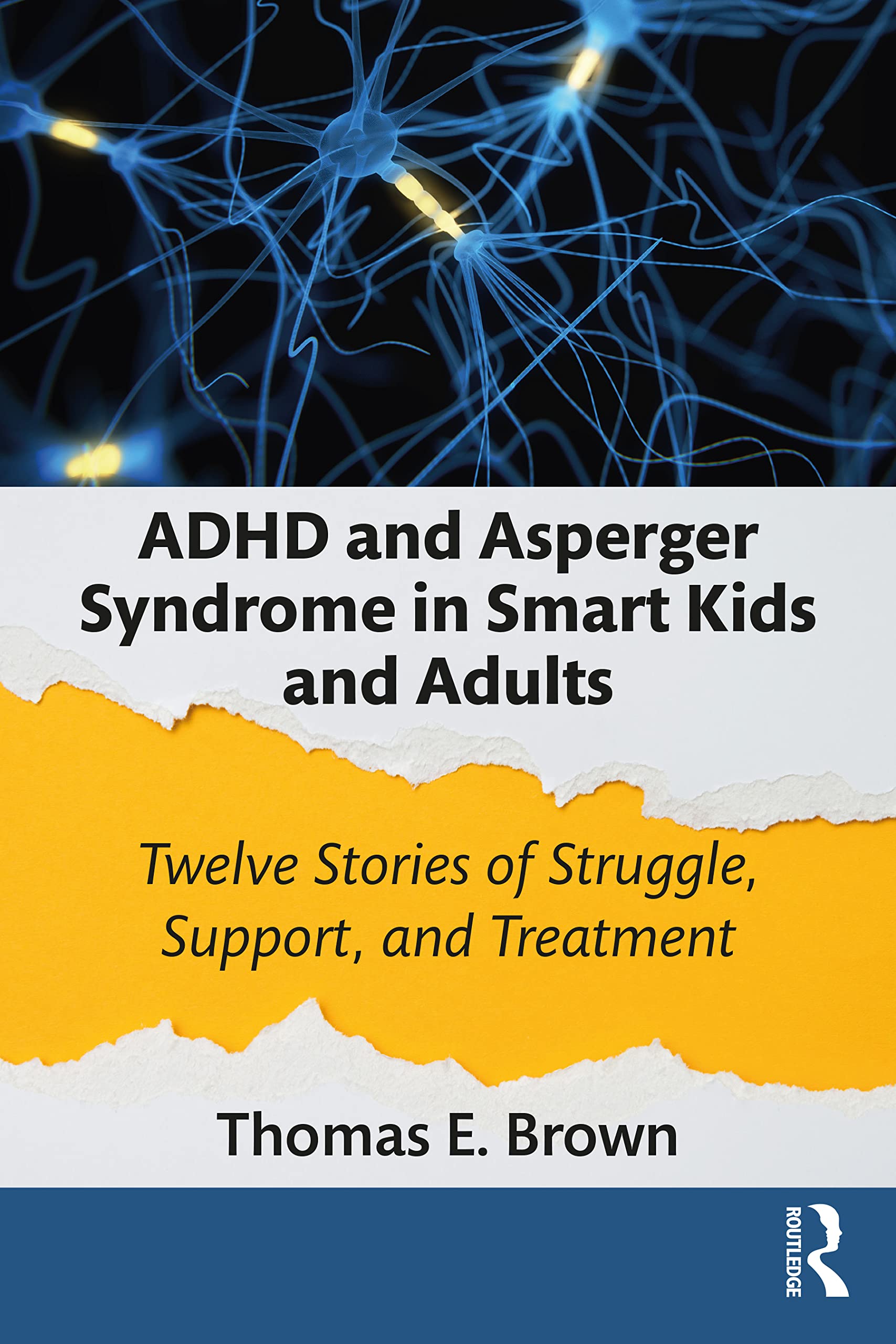 ADHD and Asperger Syndrome in Smart Kids and Adults Medicine