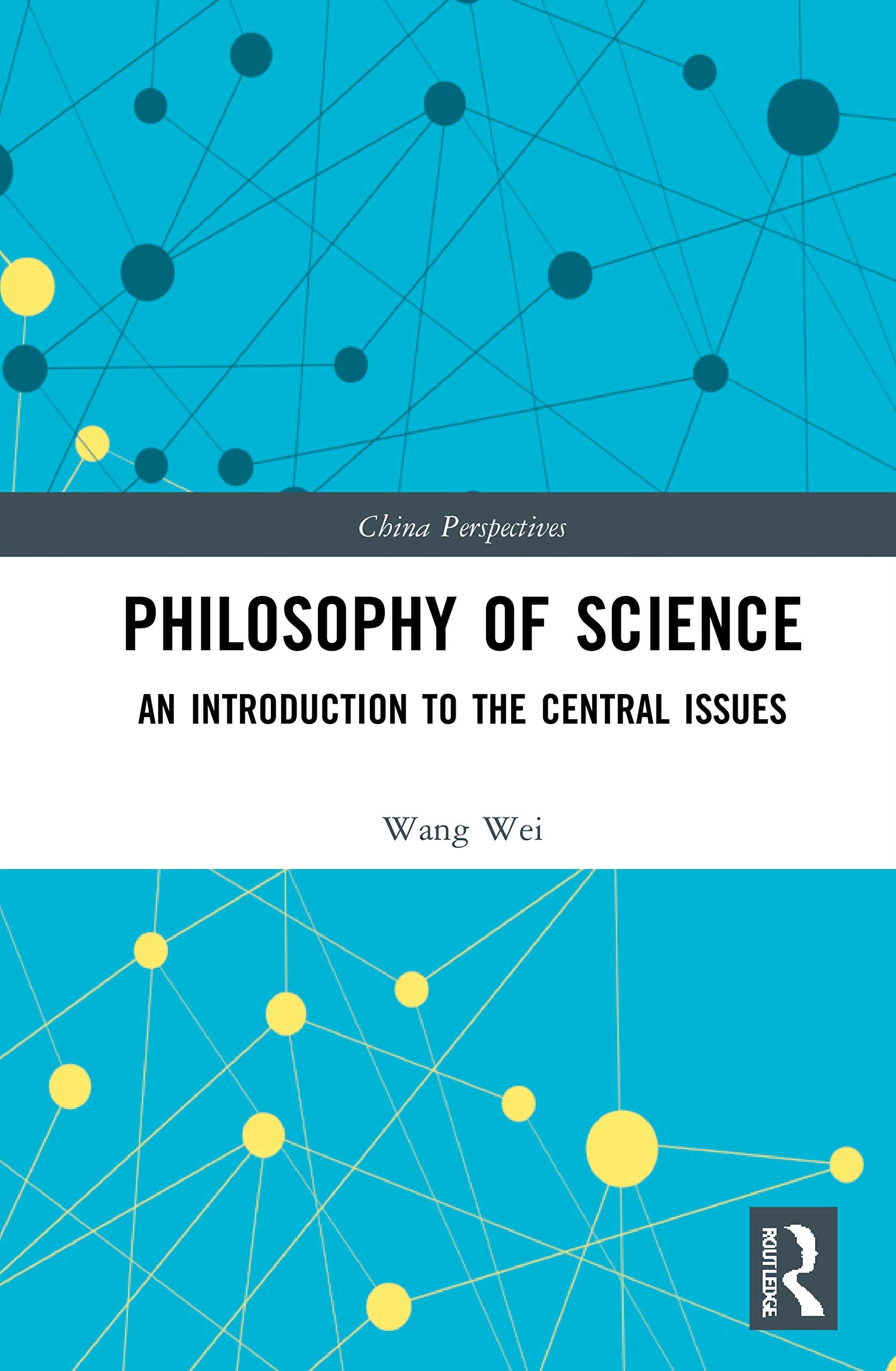 Philosophy of Science: An Introduction to the Central Issues (China Perspectives) Philosophy