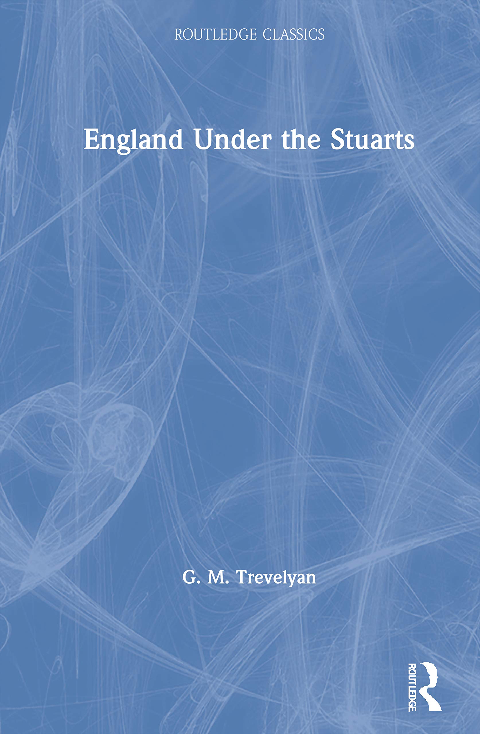 England Under the Stuarts Politics & History