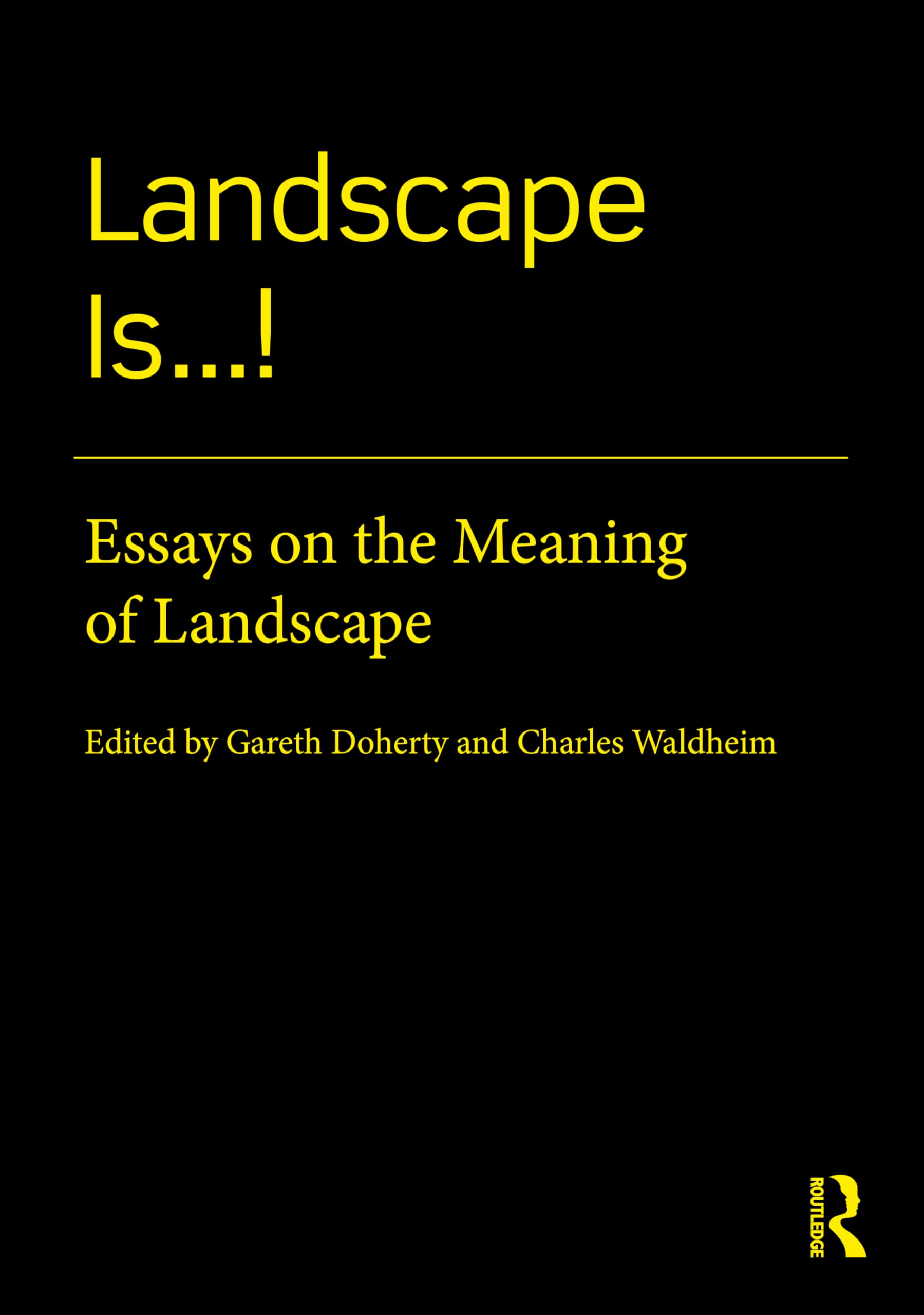 Landscape Is...!: Essays on the Meaning of Landscape Social Sciences