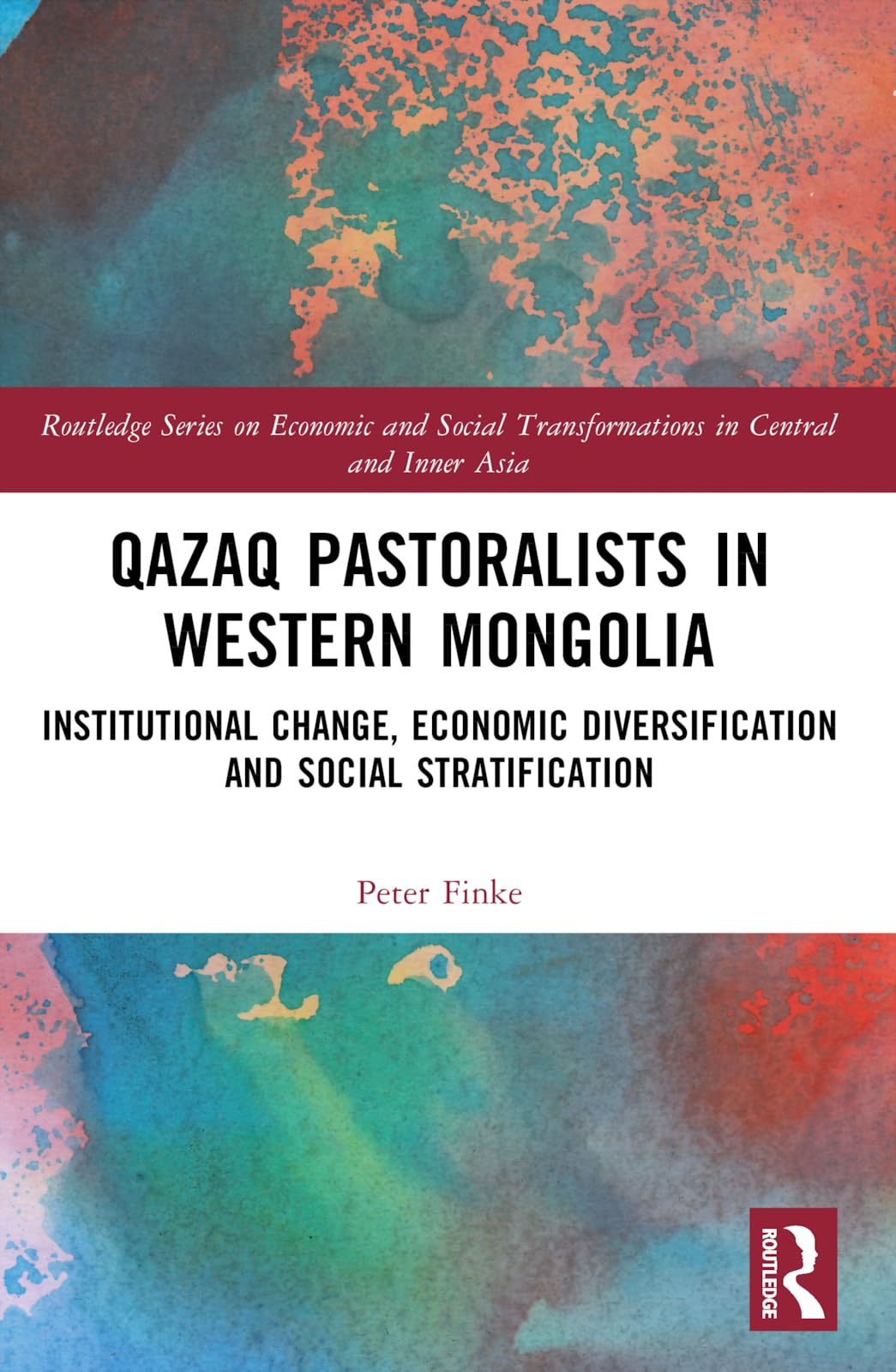 Qazaq Pastoralists in Western Mongolia Books