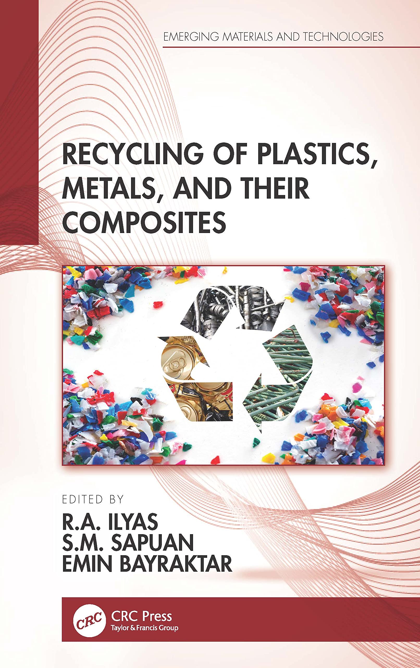 Recycling of Plastics, Metals, and Their Composites Business & Technology